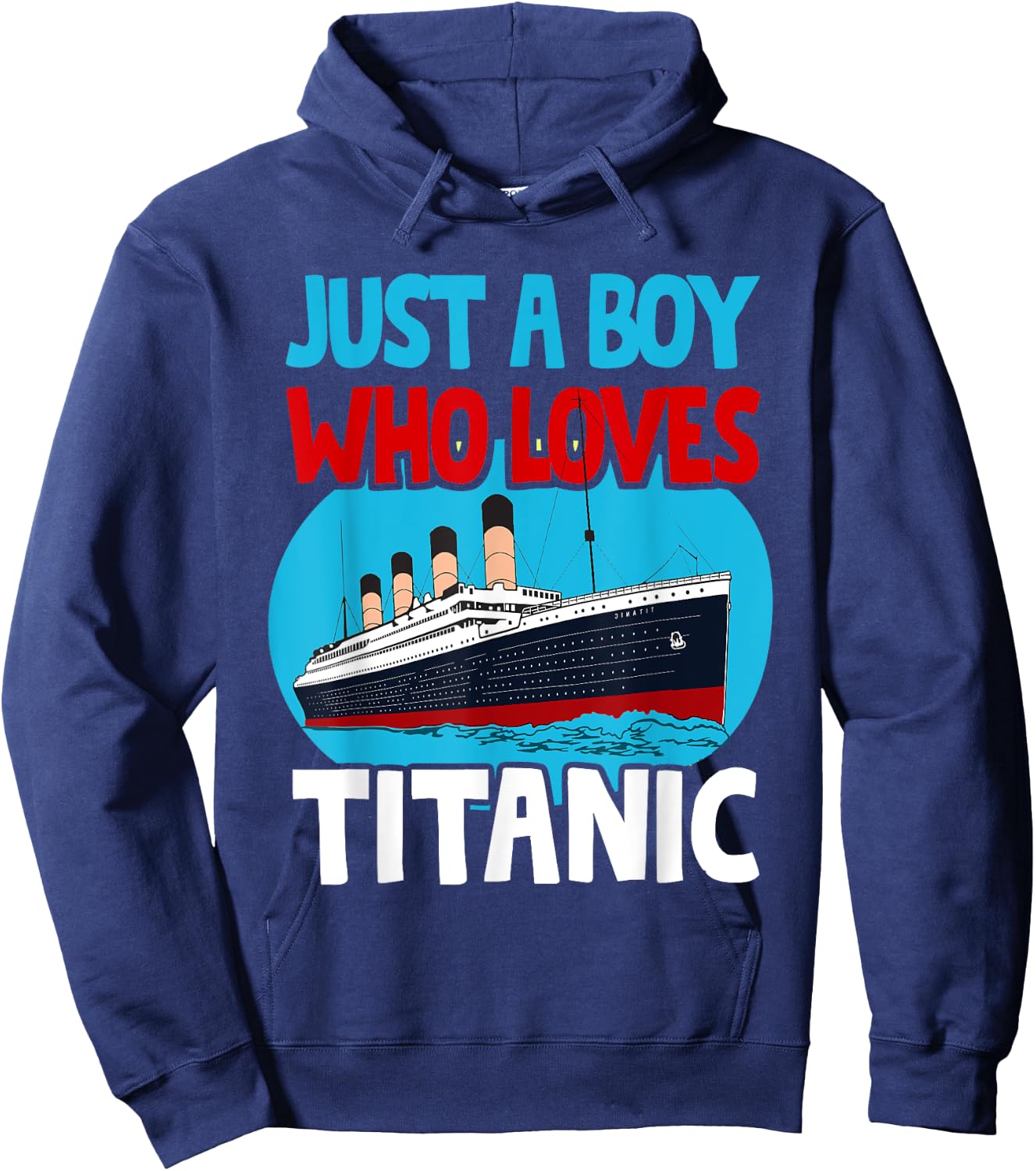 Just a Boy The Titanic Voyage Ship Boys Toddler , black Hoodie - Hoodie | Navy