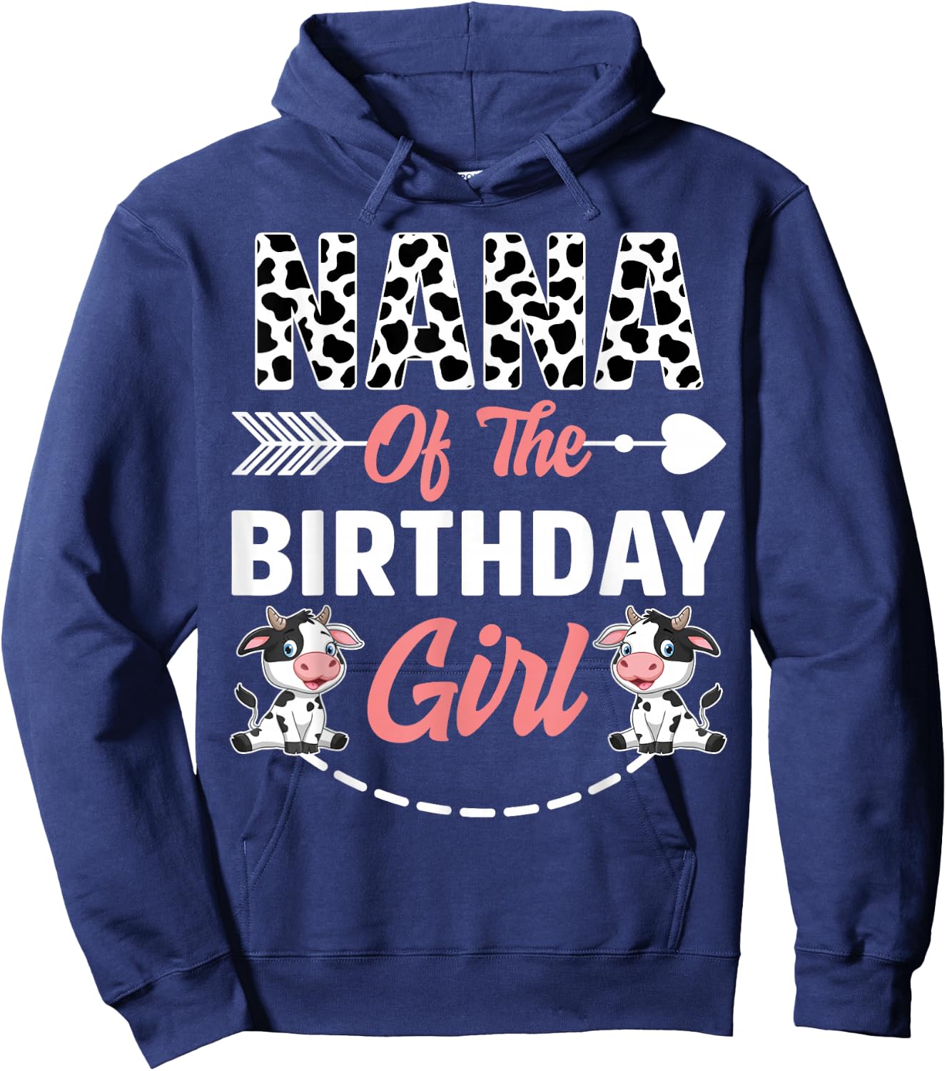 Nana Of The Birthday Girl Cow Birthday Farm Animal Hoodie - Hoodie | Navy