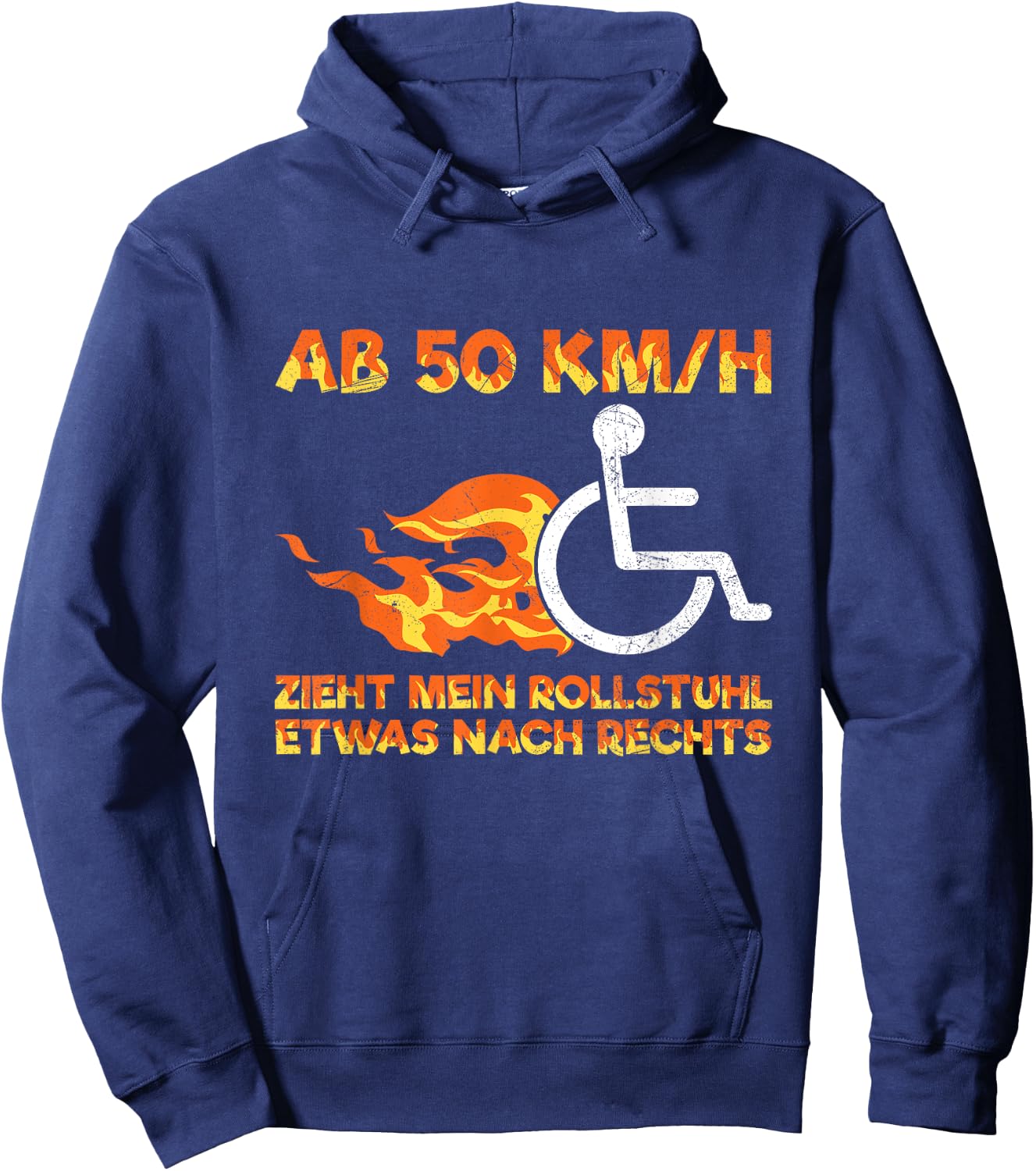 Rollifahrer Ab 50 km/h Zieht Mein Rollstuhl nach Rechts , black Hoodie - Hoodie | Navy