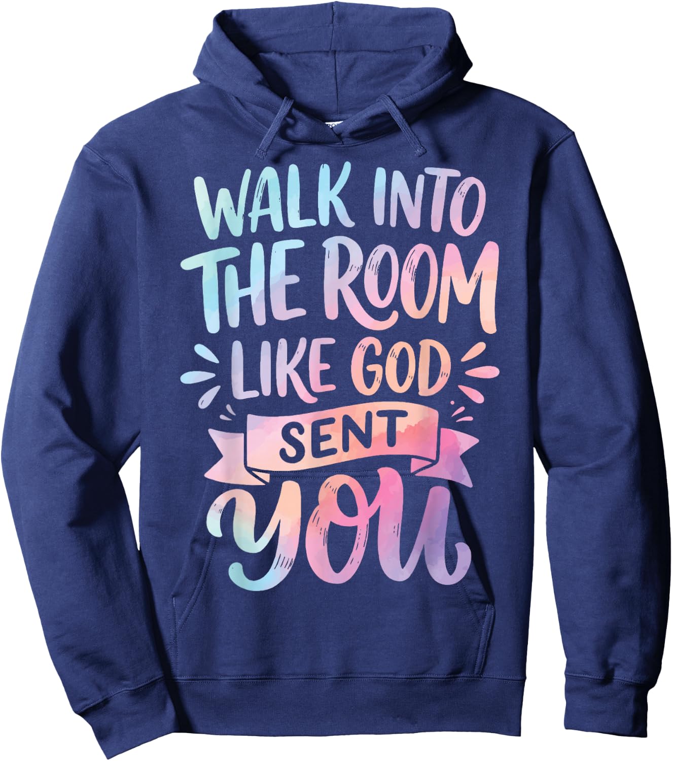 Walk Into The Room Like God Sent You Hoodie - Hoodie | Navy