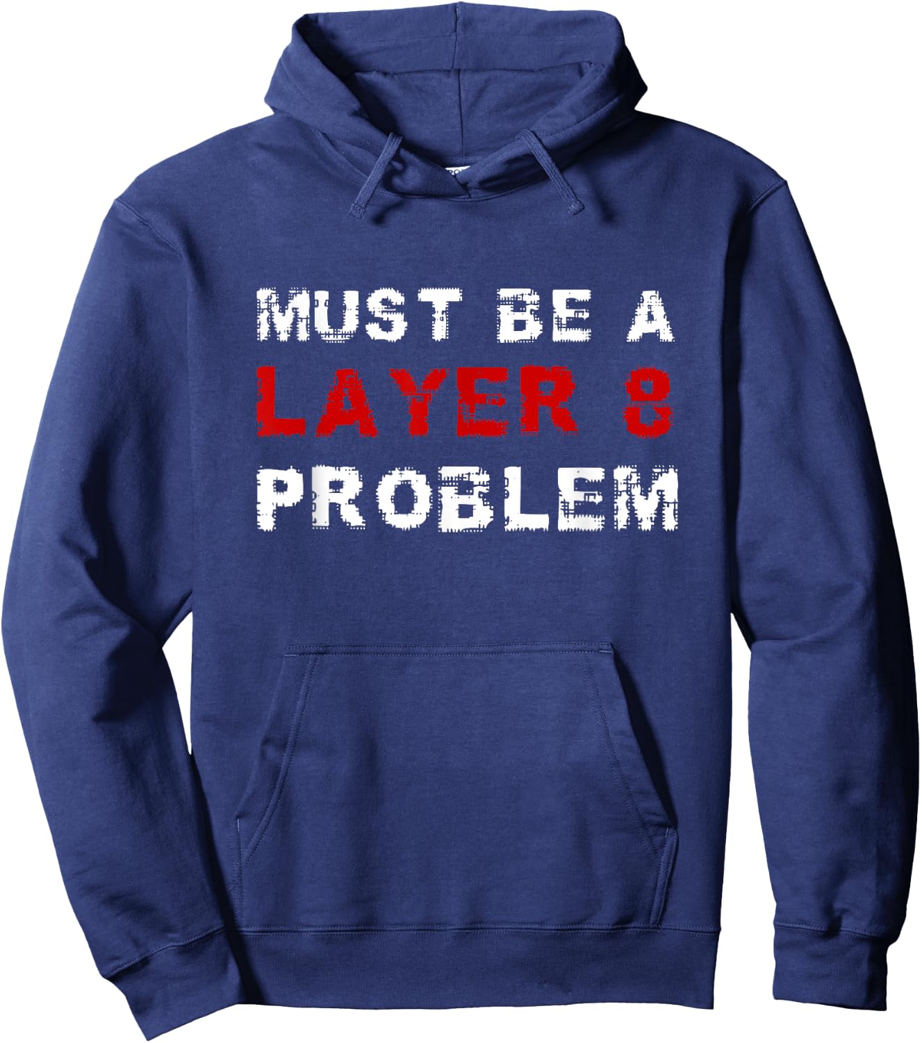 Layer 8 Problem EDV System Administrator IT Support Nerd , black Hoodie - Hoodie | Navy