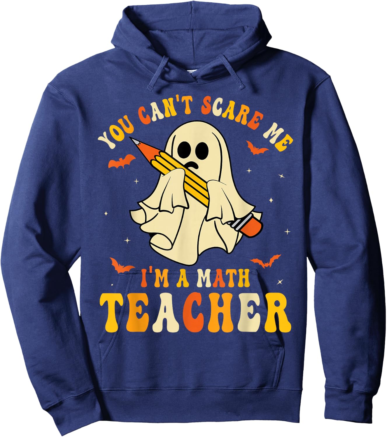 You Can't Scare Me I'm A Math Teacher Halloween Ghost Groovy Hoodie - Hoodie | Navy