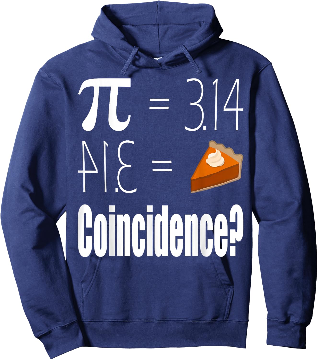 Pi Equals Pie Hoodie - Hoodie | Navy