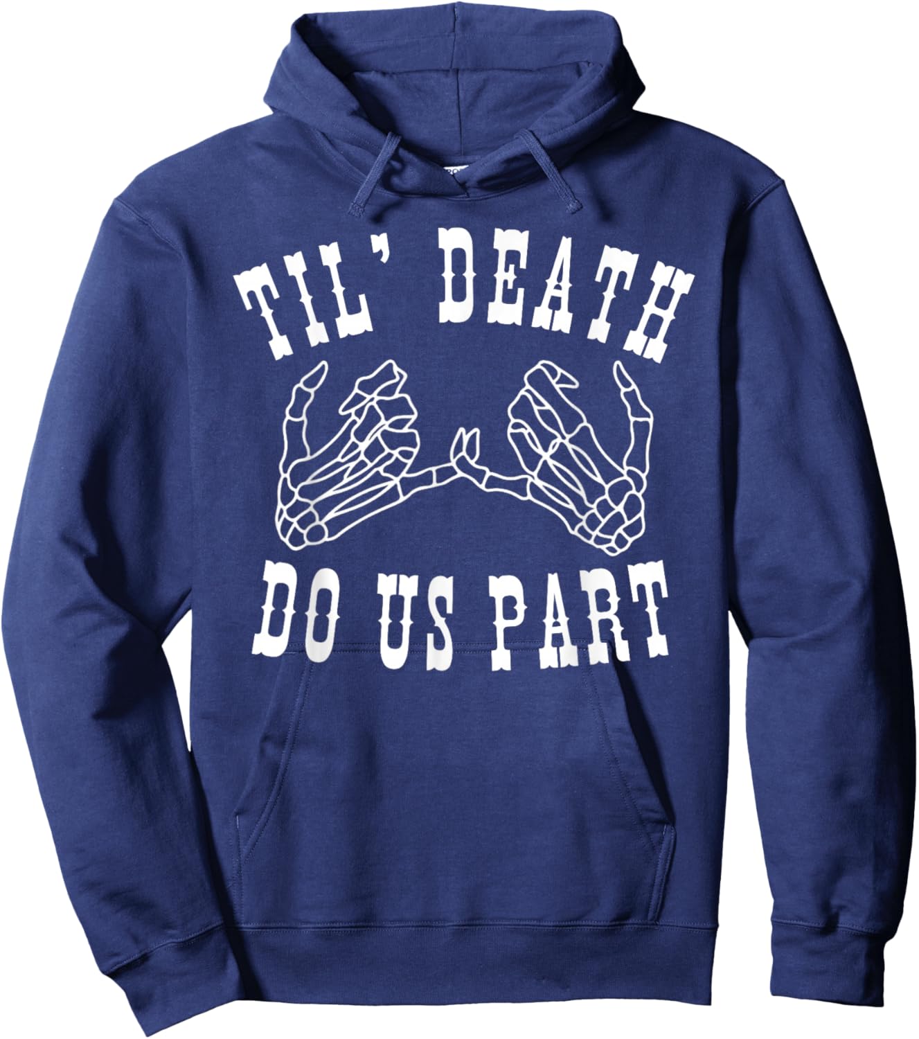 Till Death Do Us Part Skeleton Wedding Couple Honeymoon Hoodie - Hoodie | Navy