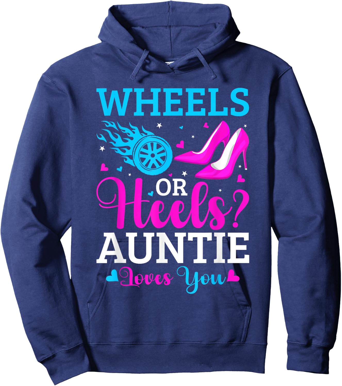 Gender Reveal Party Wheels Or Heels Pink Or Blue Auntie Hoodie - Hoodie | Navy