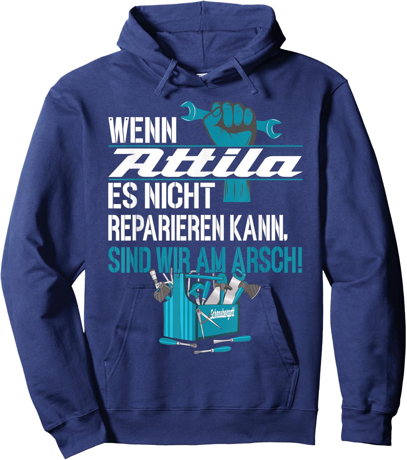 Heimwerker Wenn Attila Es Nicht Reparieren Kann Hoodie - Hoodie | Navy
