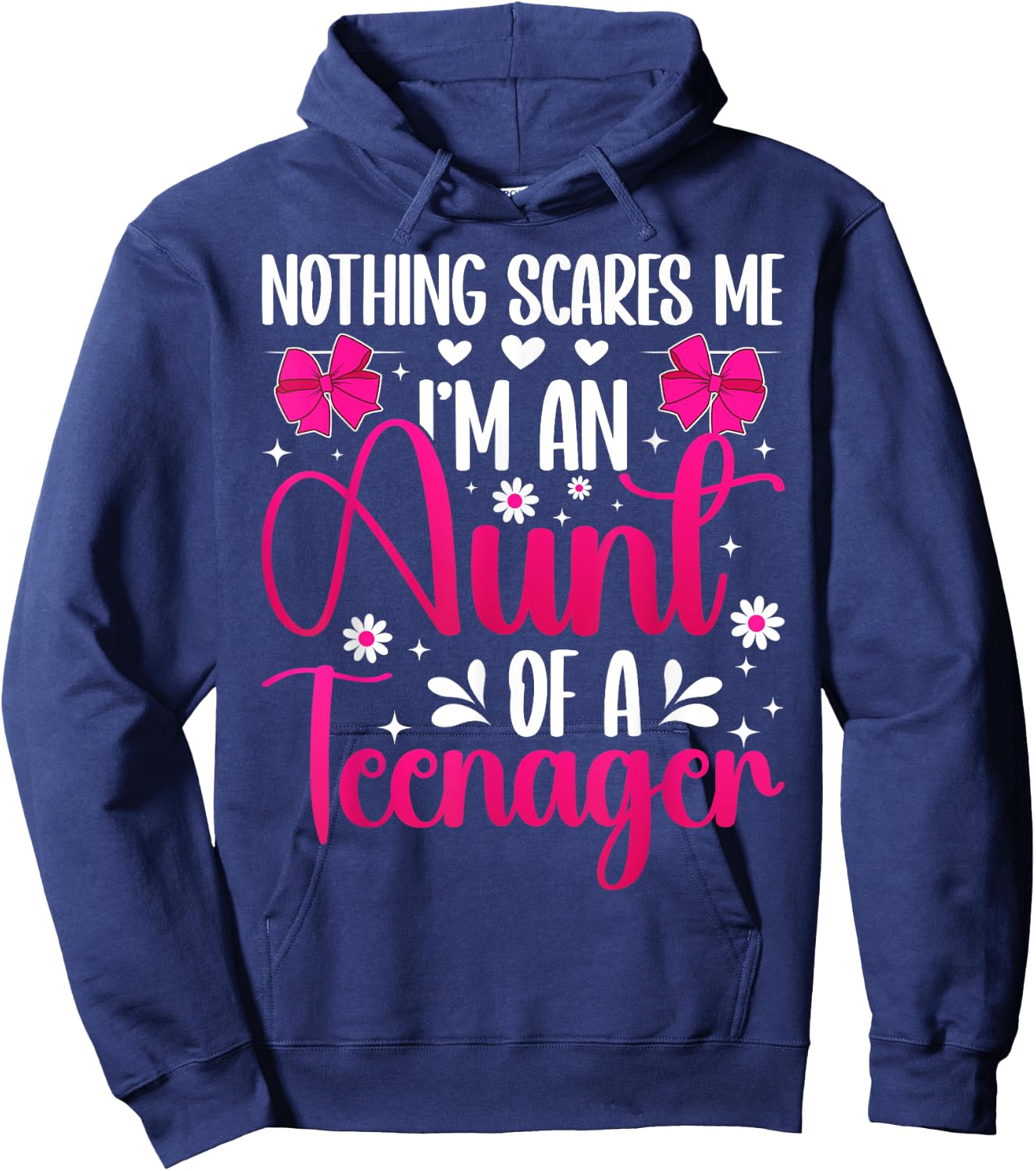 I'm An Aunt Of A Teenager Aunt Teenager Auntie Hoodie - Hoodie | Navy