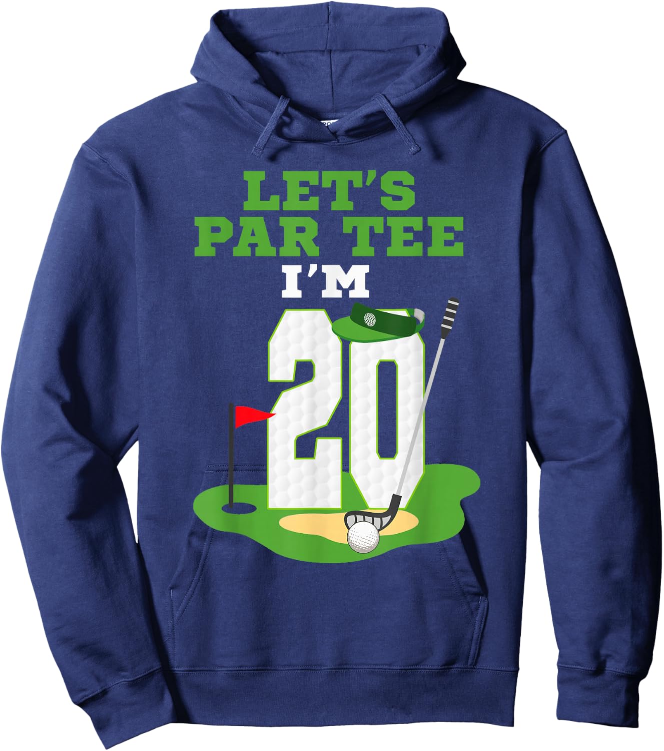 Let's Par I'm 20 Year Old Birthday Golf Themed 20th Hoodie - Hoodie | Navy