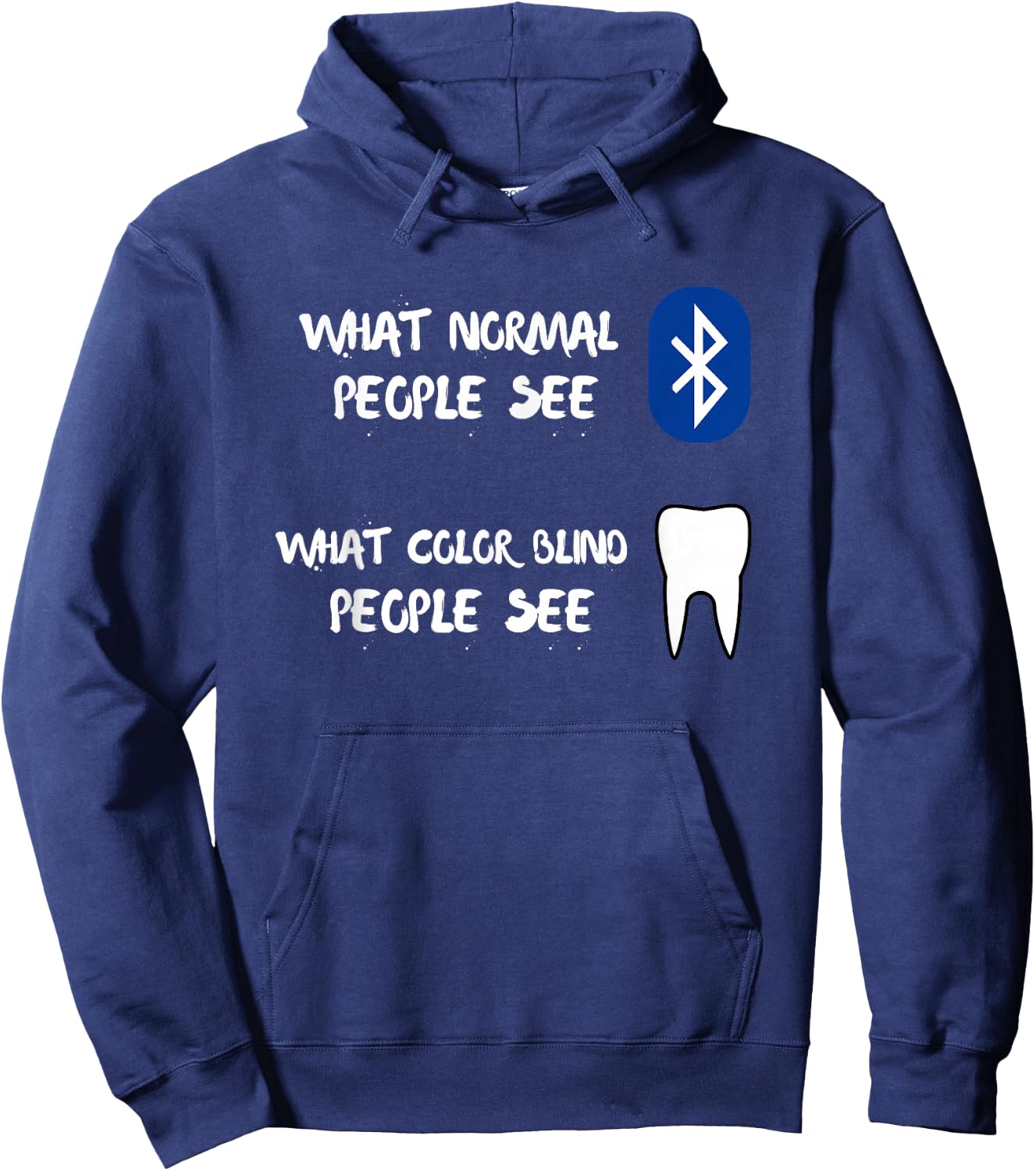 What Normal And Color Blind People See Funny Bluetooth Tooth Hoodie - Hoodie | Navy