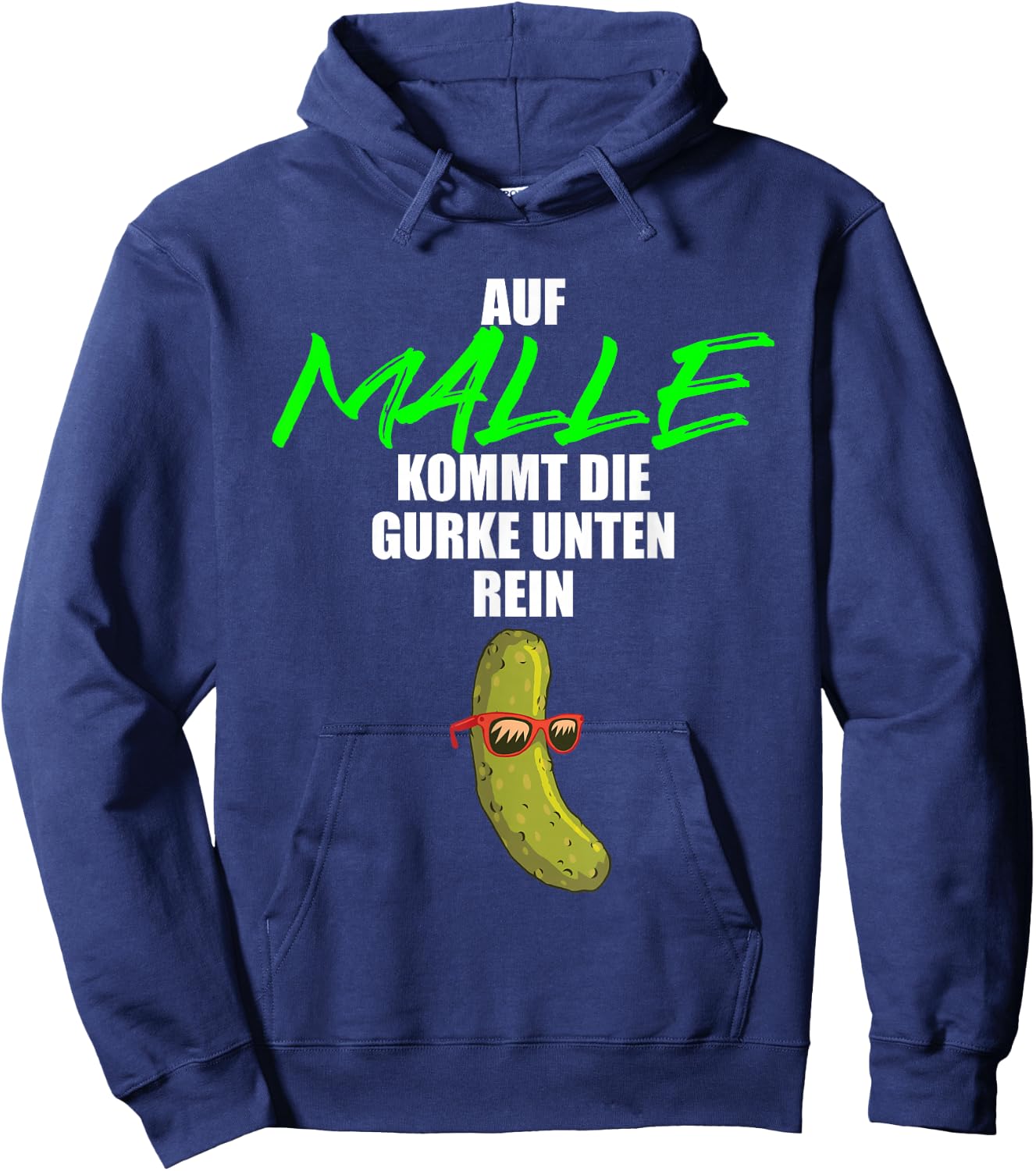 Auf Malle kommt die Gurke unten rein - lustiges Party Malle Hoodie - Hoodie | Navy