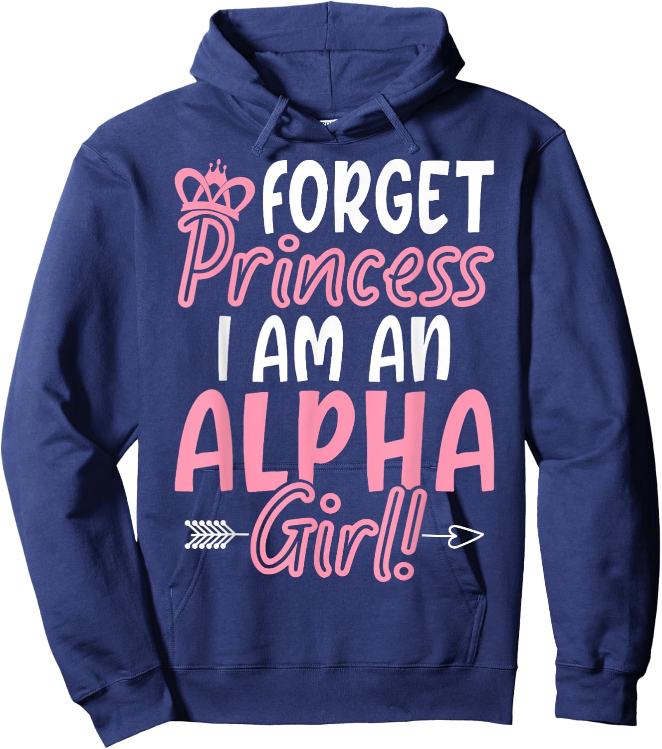Vergiss Prinzessin, ich bin ein Alpha-Mädchen! Lustige weibliche Alpha Hoodie - Hoodie | Navy
