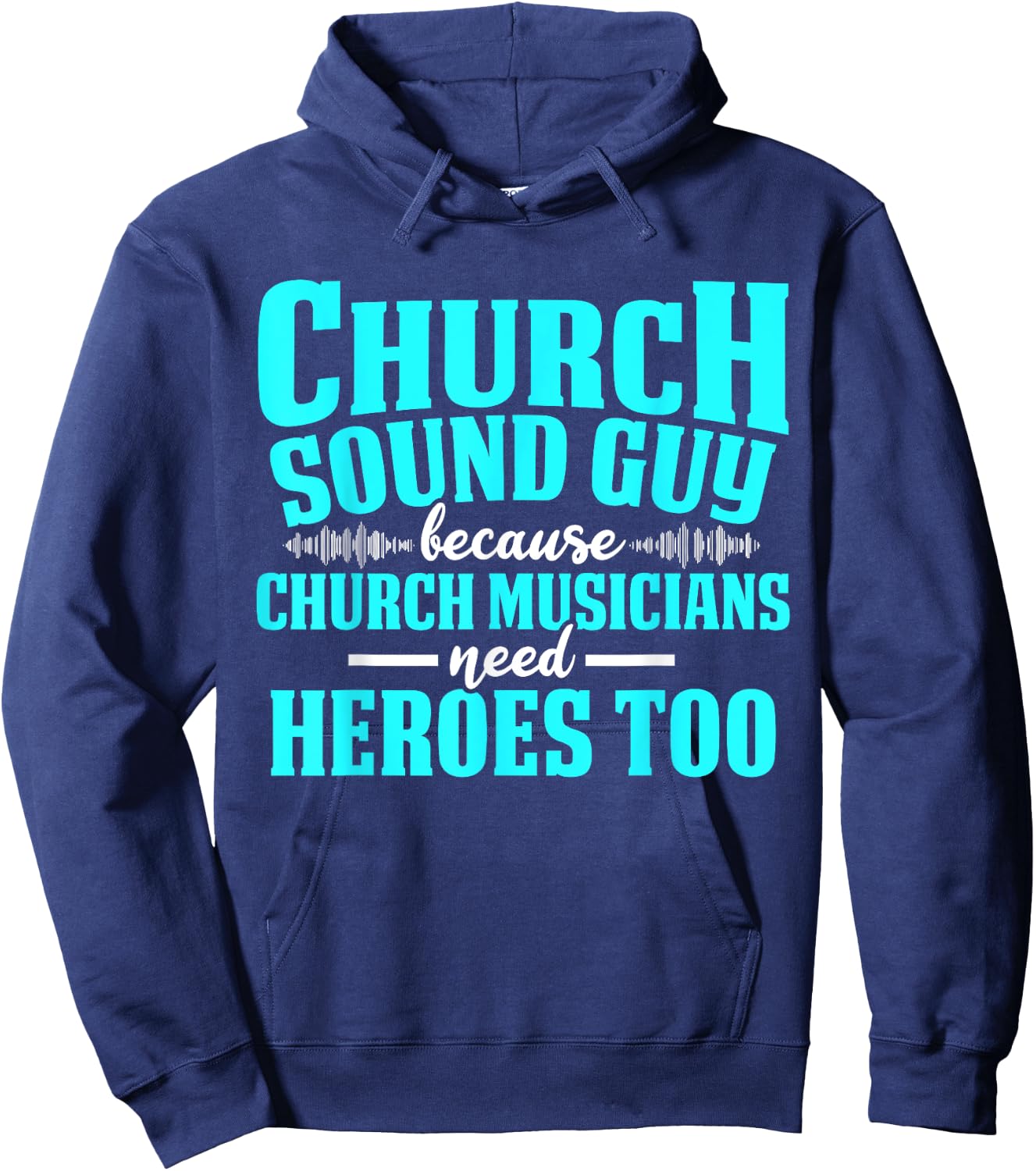Church Sound Guy Need A Hero Audio Tech Engineer Hoodie - Hoodie | Navy
