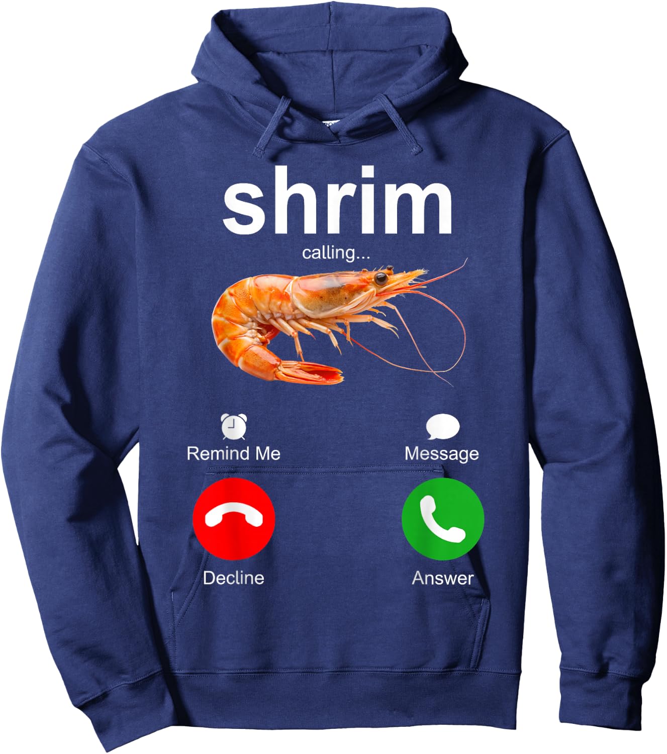 Shrim Calling Misspelt Decline Accept Answer Mispelled Meme Hoodie - Hoodie | Navy