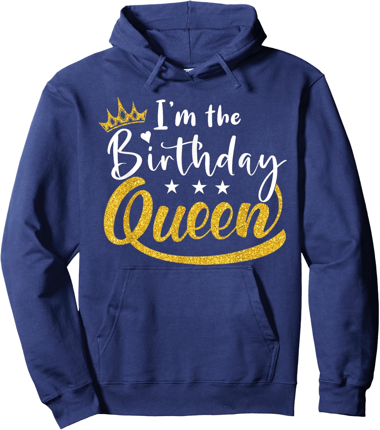 I'm the Birthday Queen Happy Birthday Party Funny Hoodie - Hoodie | Navy