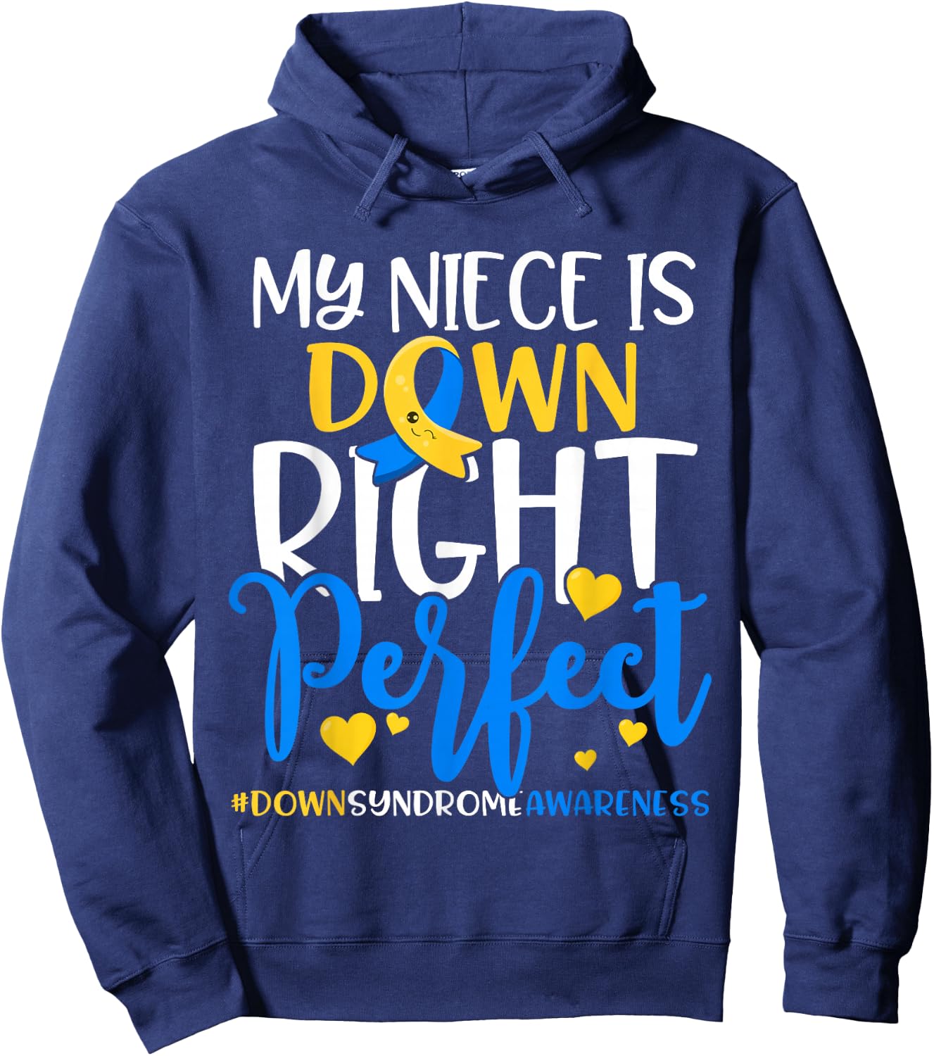 Down Syndrome Awareness Shirt My Nicht is Down Right Perfect Hoodie - Hoodie | Navy