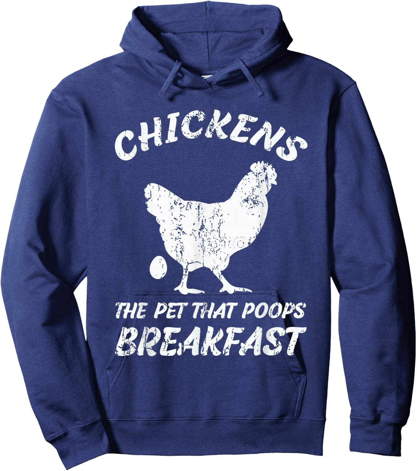 Chickens The Pet That Poops Breakfast Farm Hoodie - Hoodie | Navy