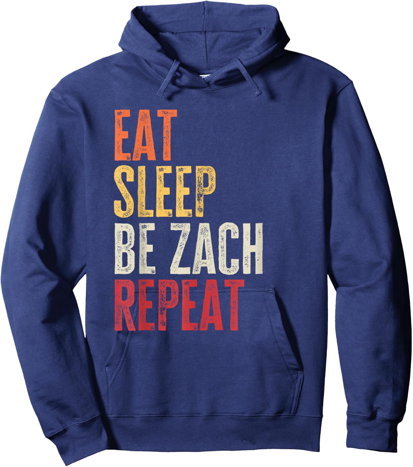 Personalized Name Funny Retro Eat Sleep Be Zach Hoodie - Hoodie | Navy