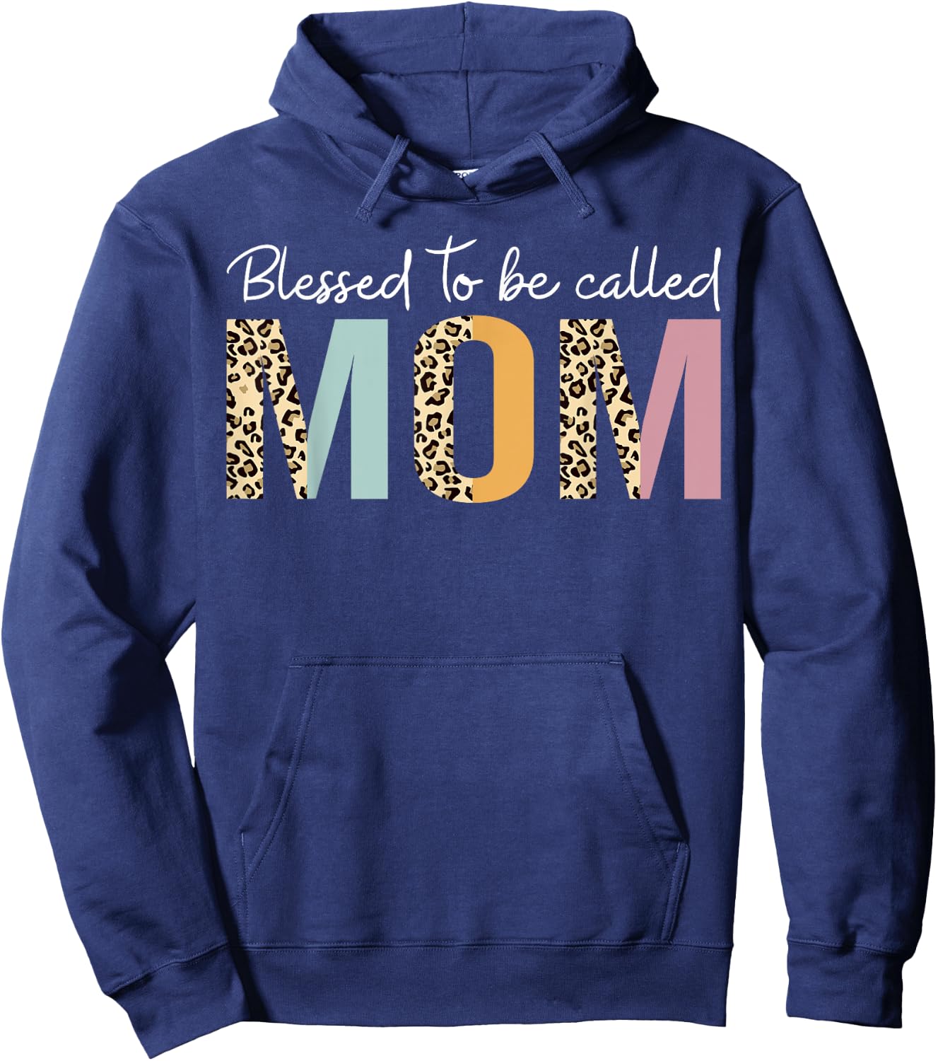 Blessed To Be Called Mom Leopard Mom Mother's Day Cute Mama Hoodie - Hoodie | Navy