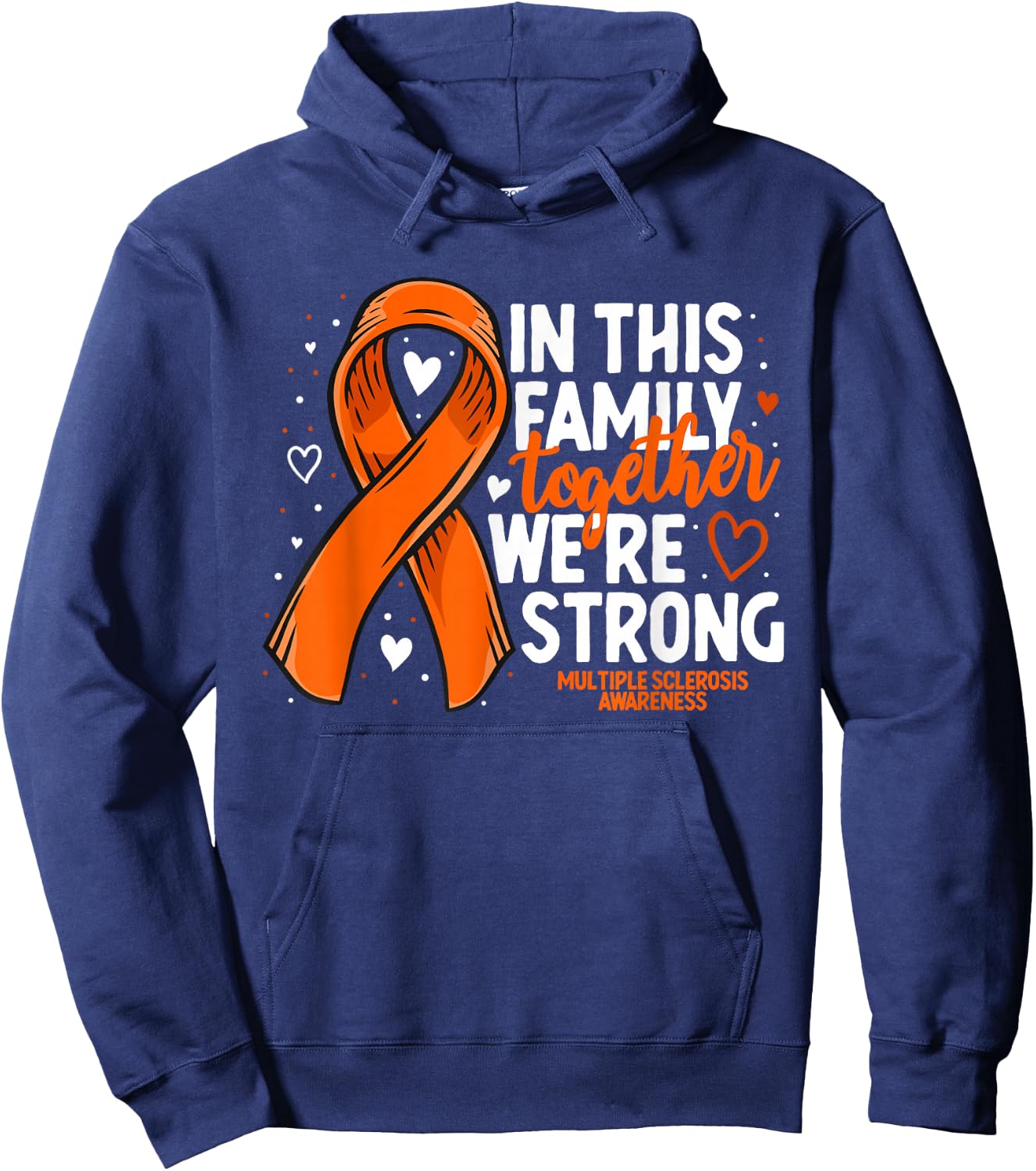 Multiple Sclerosis Awareness Family Support MS Awareness Hoodie - Hoodie | Navy