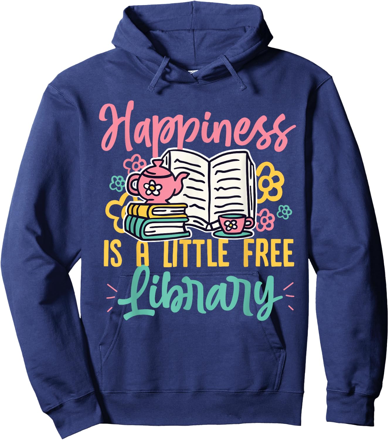 Happiness Is A Little Free Library Book Literature Reading Hoodie - Hoodie | Navy