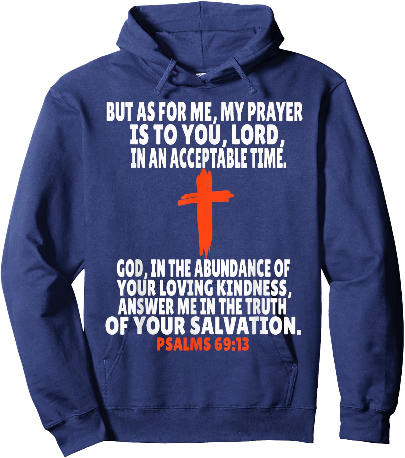 Psalms 69:13 Bible Verses Scripture Hoodie - Hoodie | Navy