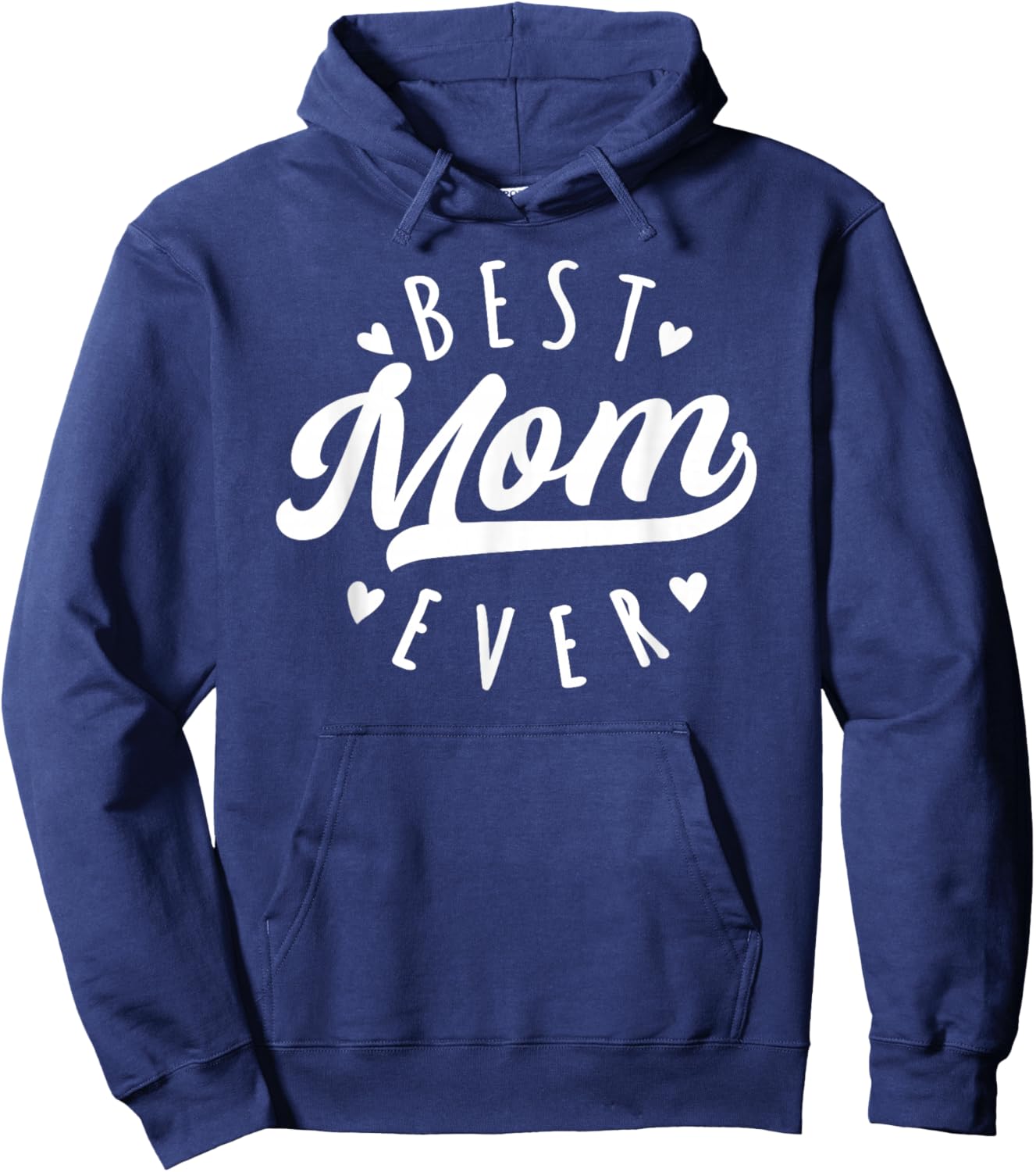 Best Mom Ever - Modern Calligraphy Font Mother's Day Mom Hoodie - Hoodie | Navy
