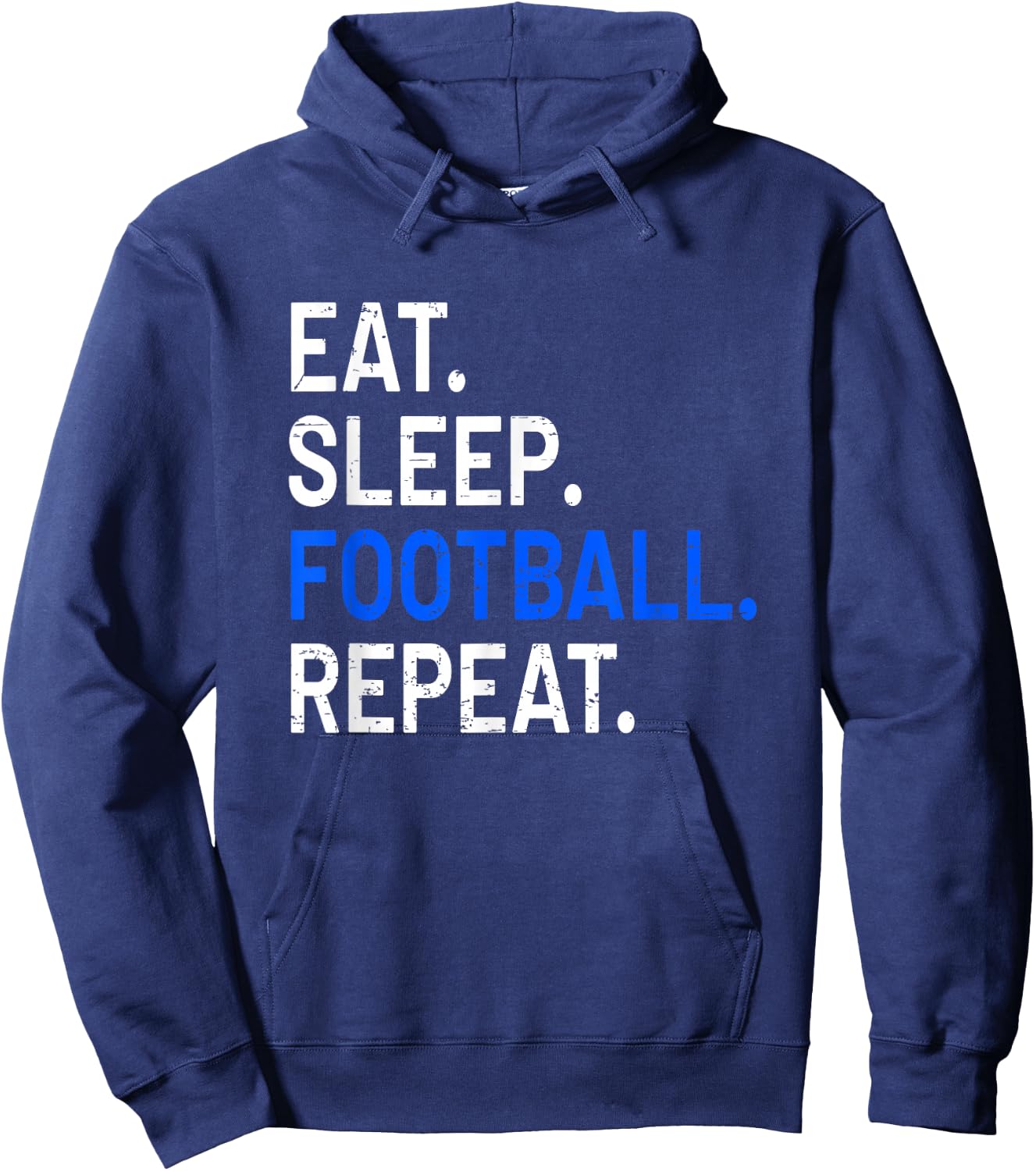 Eat Sleep Football Repeat - Funny Sports Gift Hoodie - Hoodie | Navy