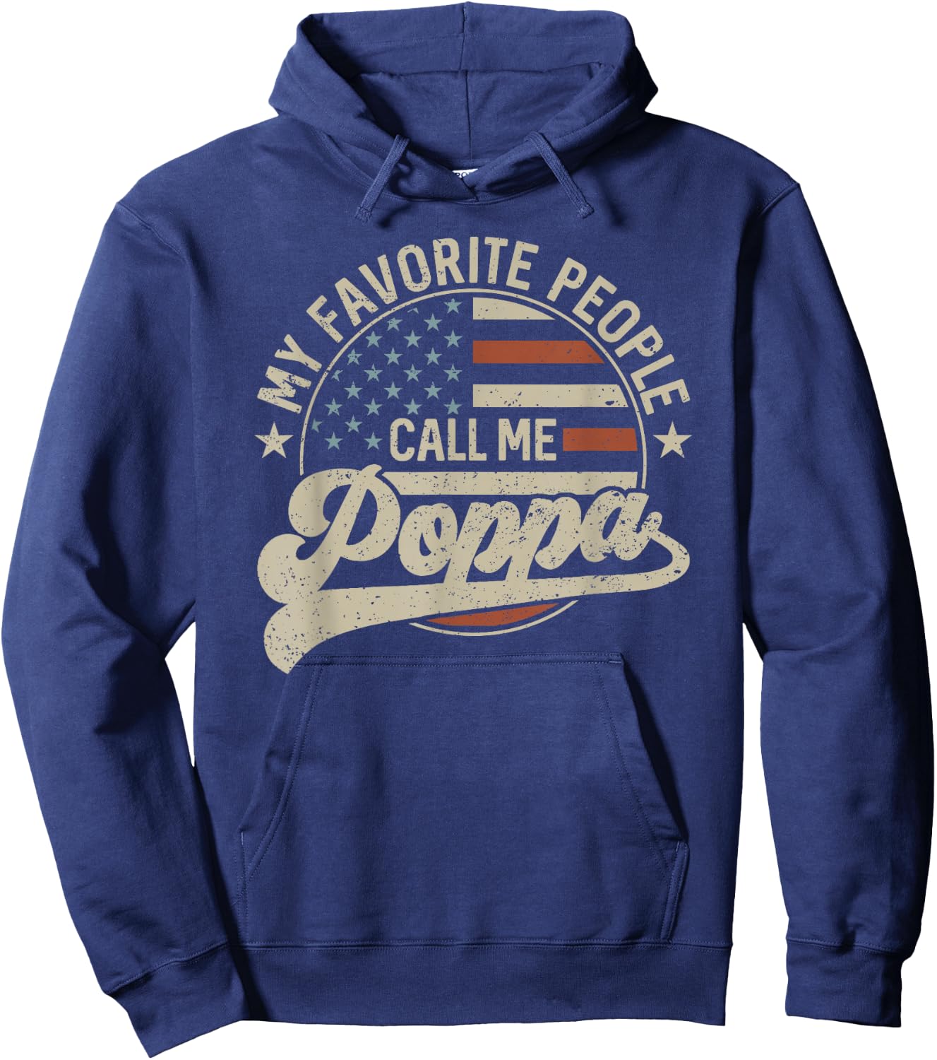 My Favorite People Call Me Poppa Us Flag Father's Day Hoodie - Hoodie | Navy
