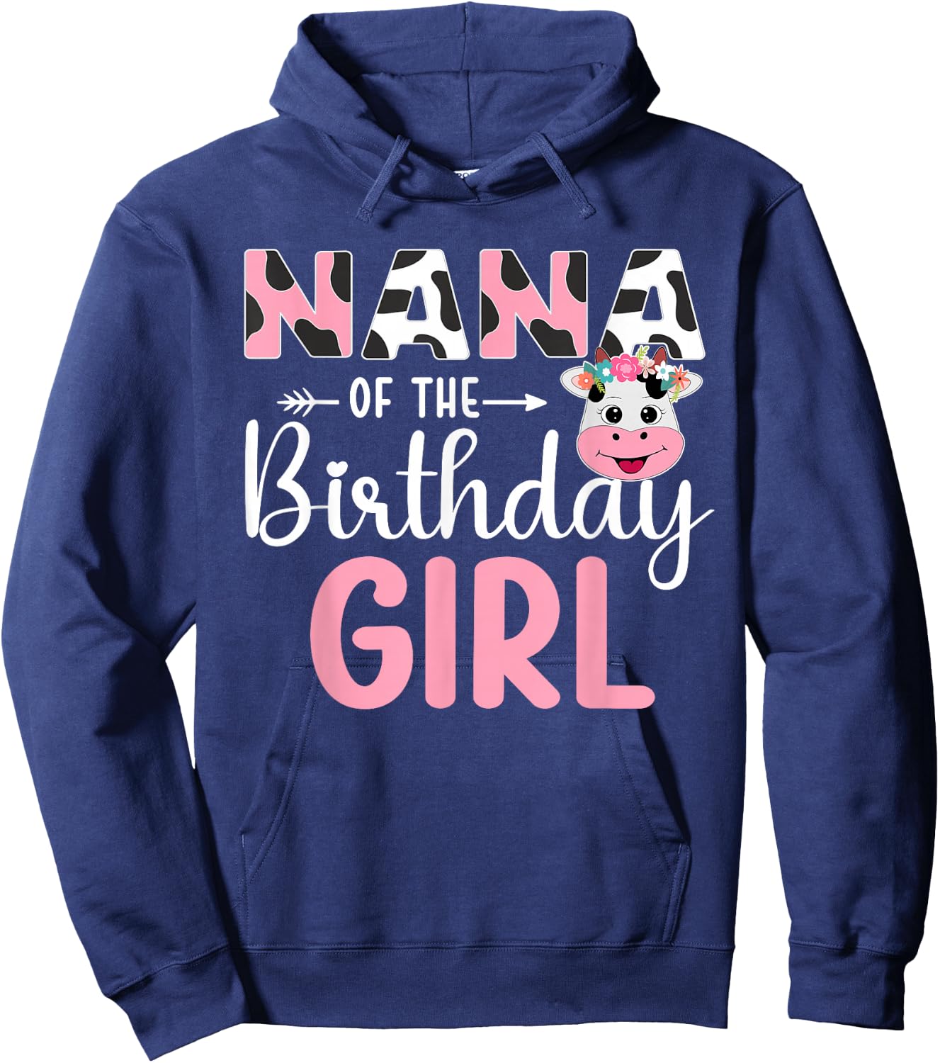 Nana Of The Birthday Girl Farm Cow 1 St Birthday Girl Hoodie - Hoodie | Navy