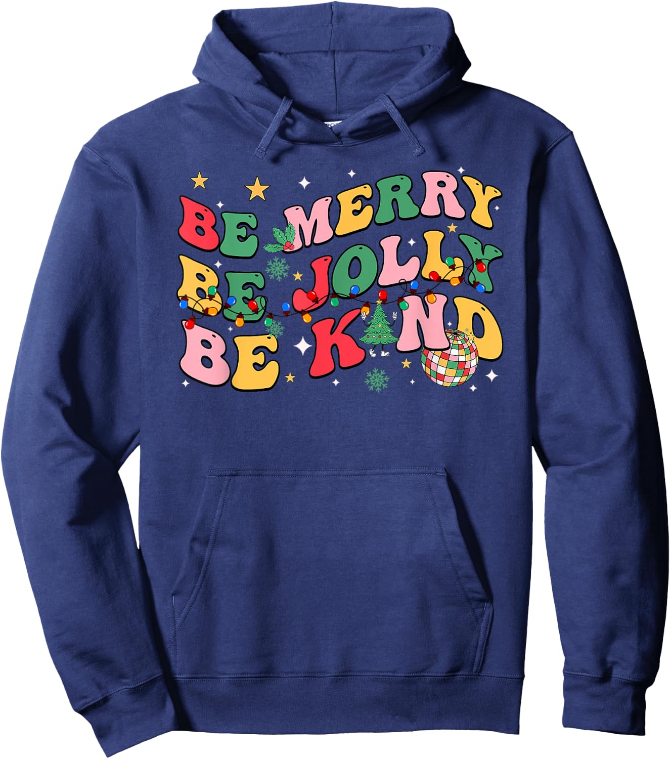 Groovy Be Merry Be Jolly Be Kind Merry Christmas Teacher Hoodie - Hoodie | Navy