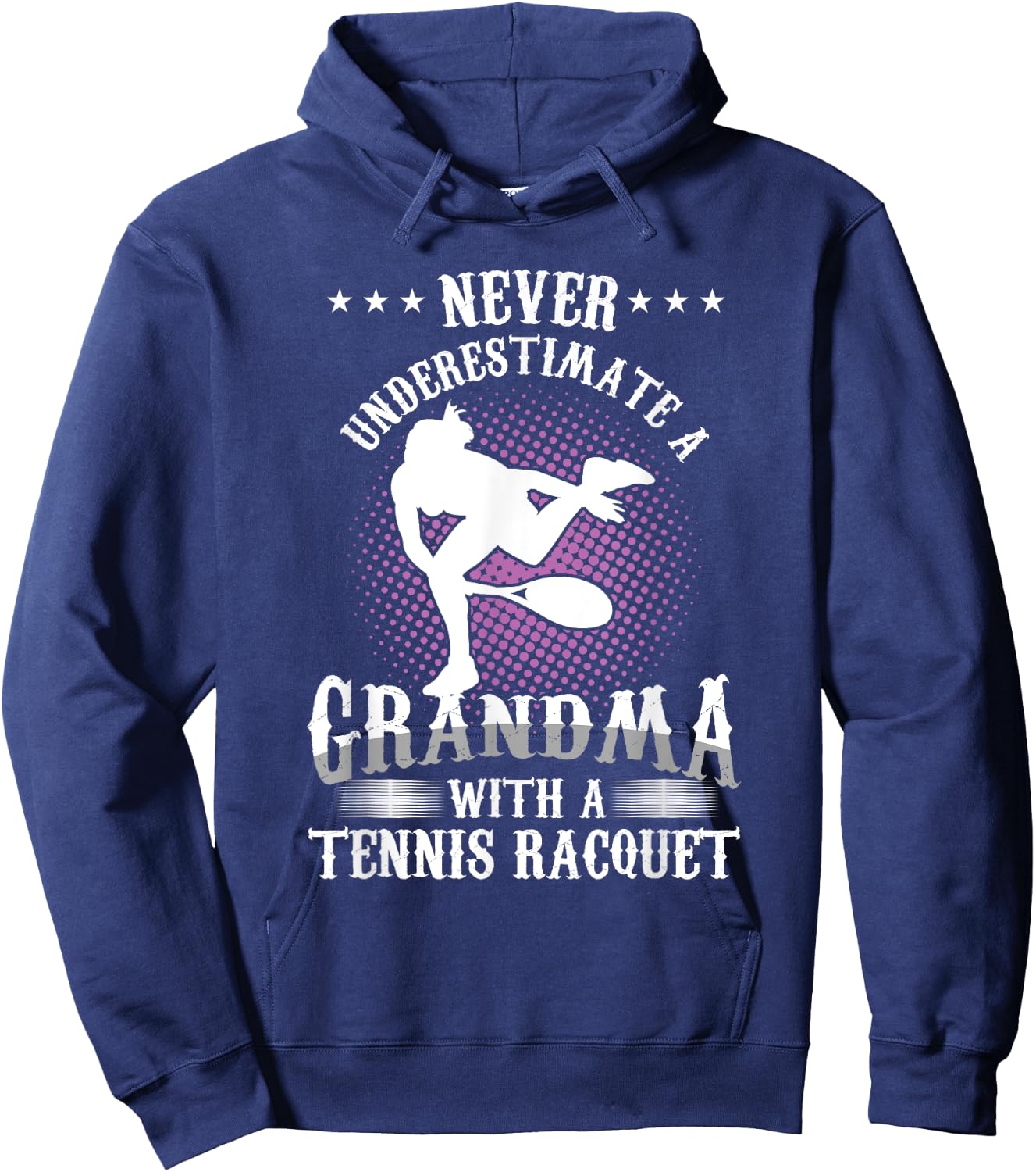 Tennis player grandma athlete grandmother never underestimates Hoodie - Hoodie | Navy