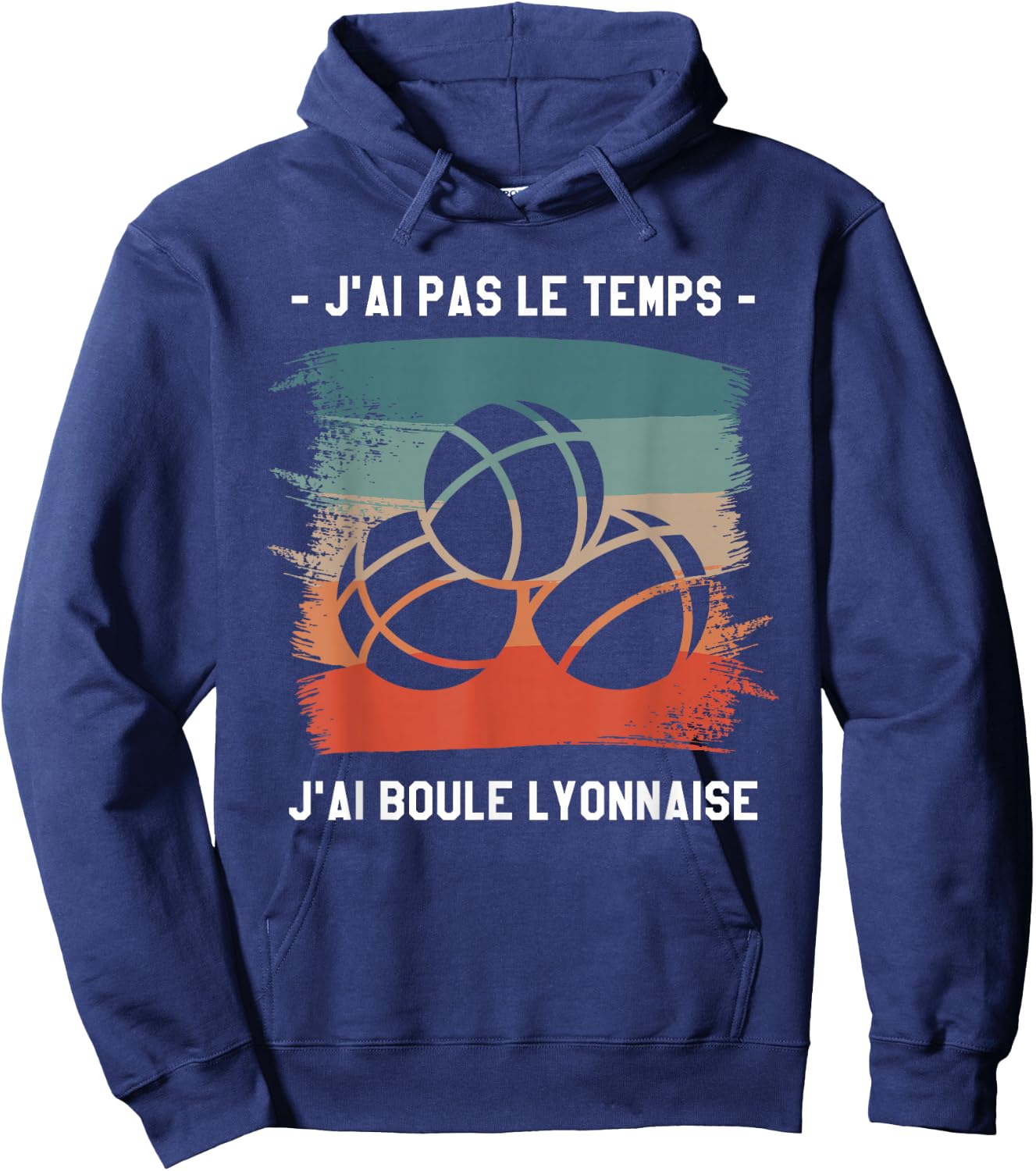 J'Ai Pas Le Temps J'Ai Boule Lyonnaise , Black, S Hoodie - Hoodie | Navy