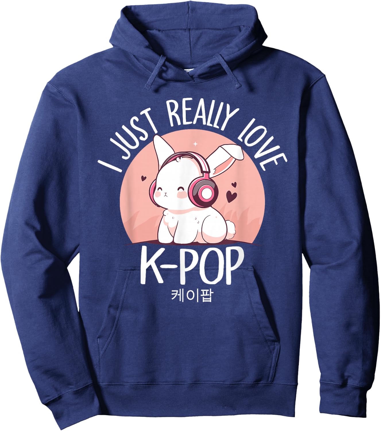 K-pop Rabbit Korean pop I Just Really Love Kpop Merchandise Hoodie - Hoodie | Navy