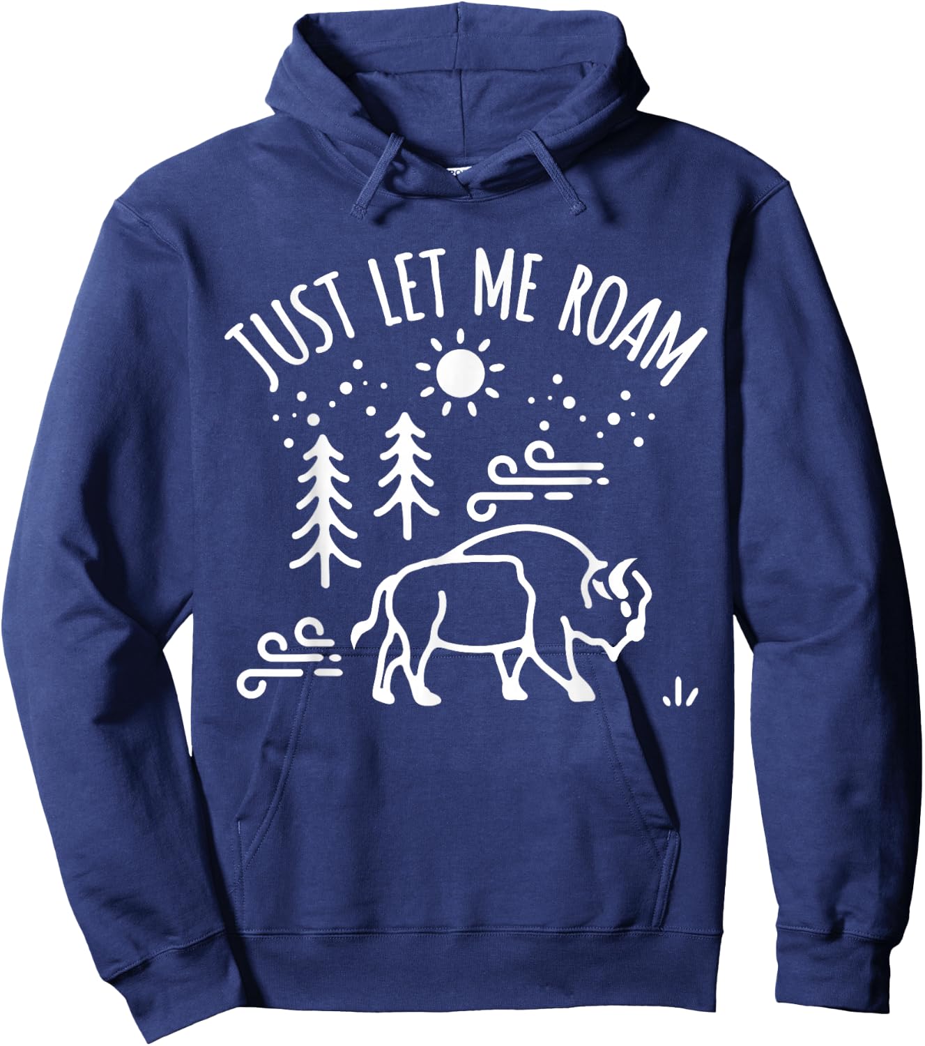 Buffalo Lover I Hiker Nature Preserve Bison I Let Me Roam Hoodie - Hoodie | Navy