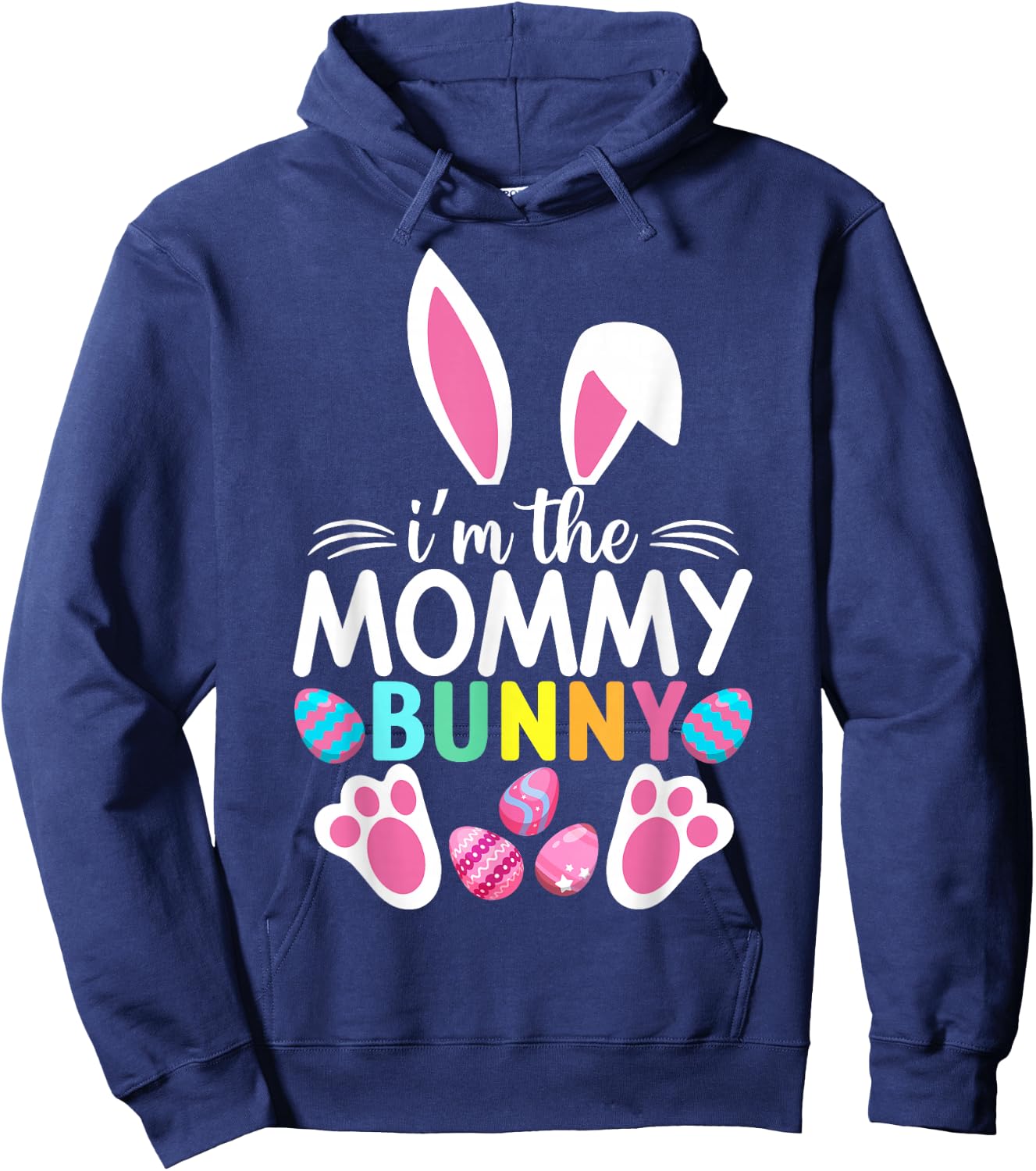 I'm The Mommy Bunny Easter Party Mother Family Matching Hoodie - Hoodie | Navy