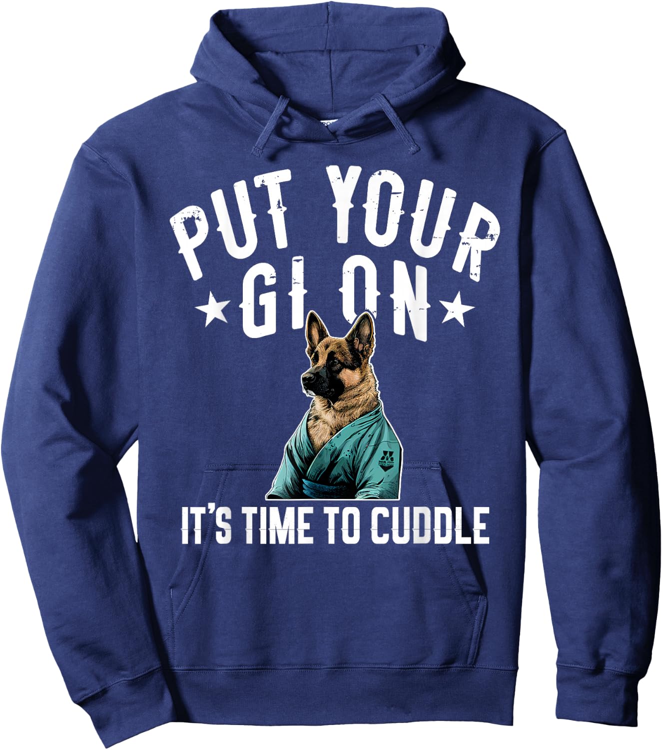 Funny Jiu Jitsu Put Your Gi On German Shepherd Hoodie - Hoodie | Navy