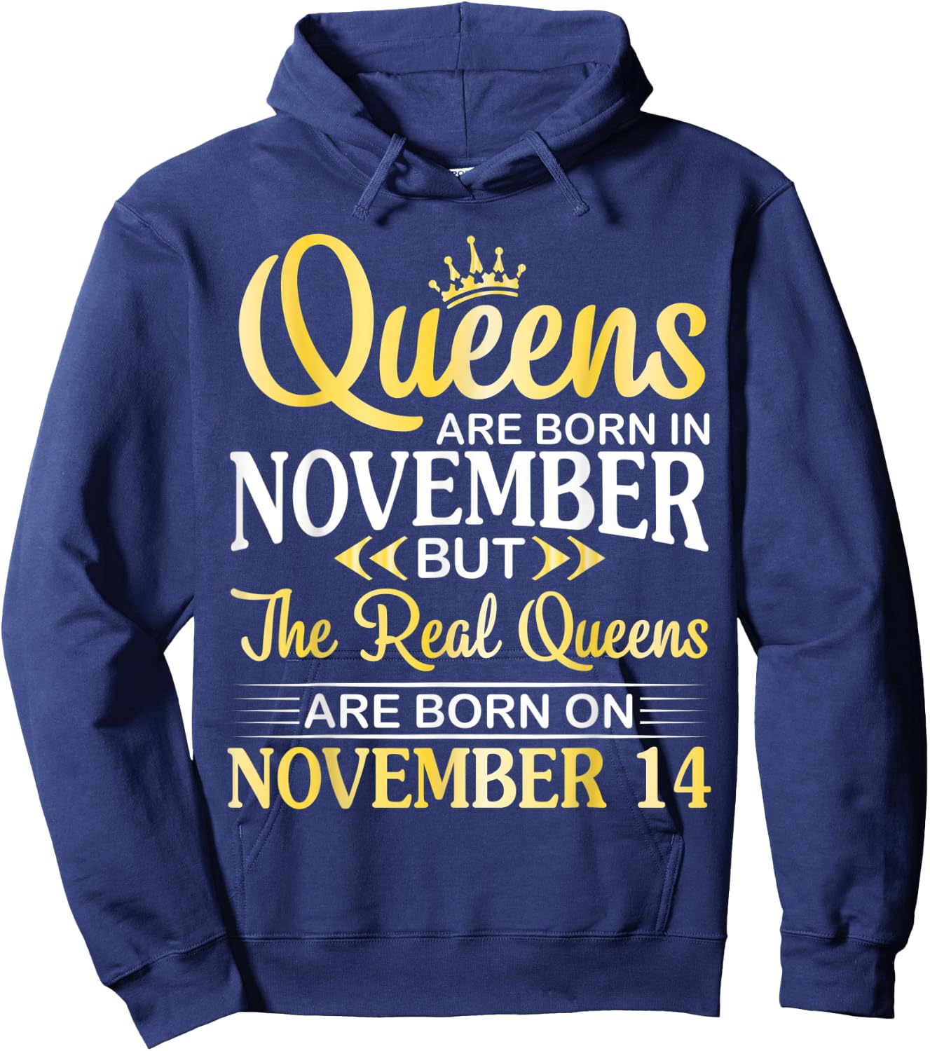 Queens Are Born In Nov Real Queens Are Born On November 14 Hoodie - Hoodie | Navy