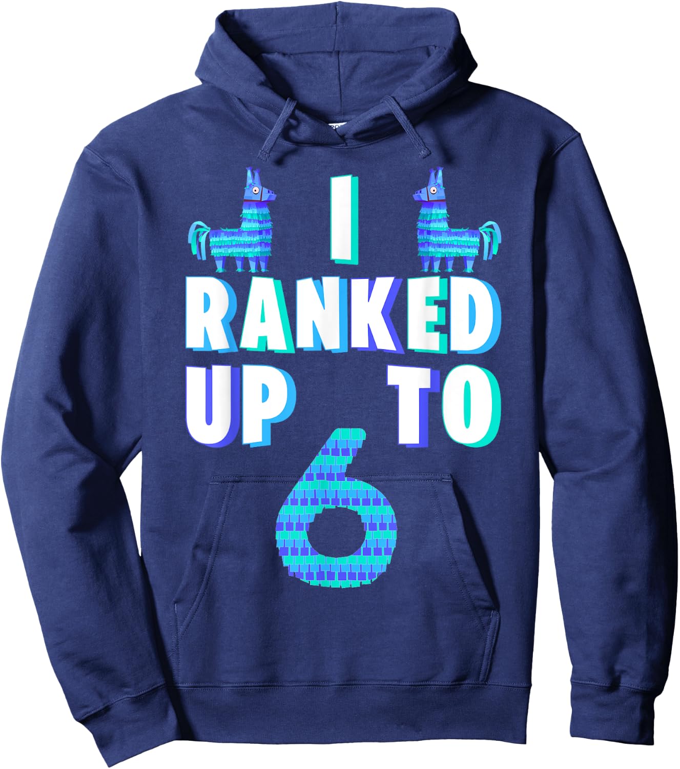 I Ranked Up To 6 Birthday Video Game Llama Piñata Birthday Hoodie - Hoodie | Navy