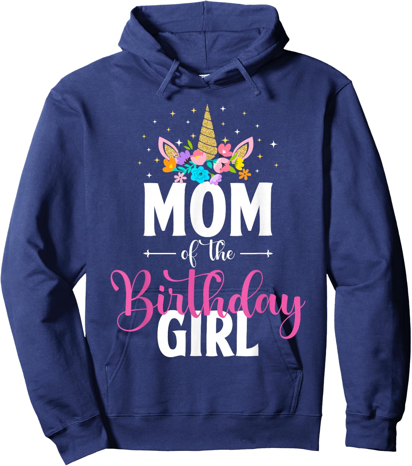 Mom Of The Birthday Girl Unicorn Girls Family Matching Hoodie - Hoodie | Navy