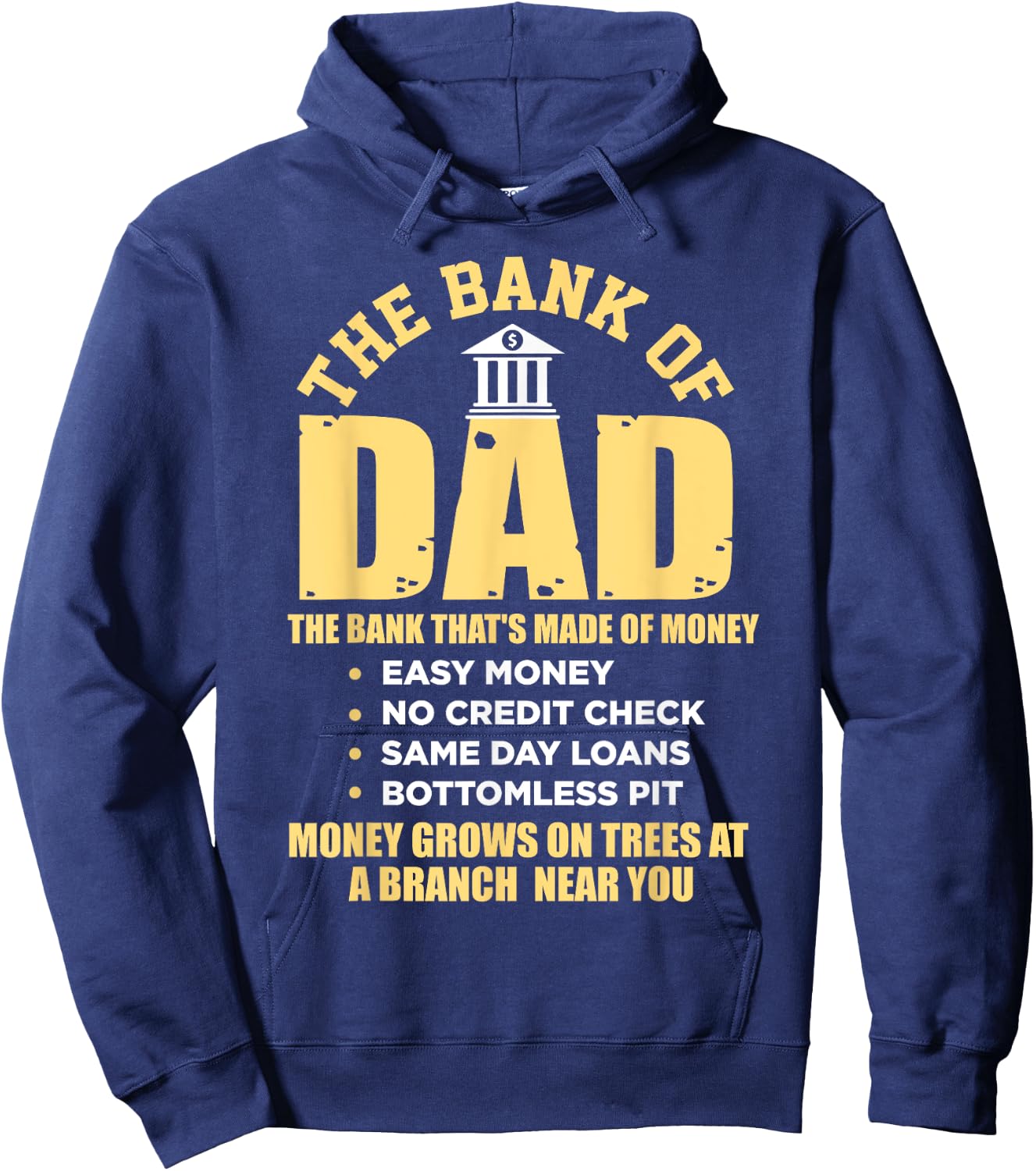 The Bank of Dad Funny Father's Day College Tuition Student Hoodie - Hoodie | Navy