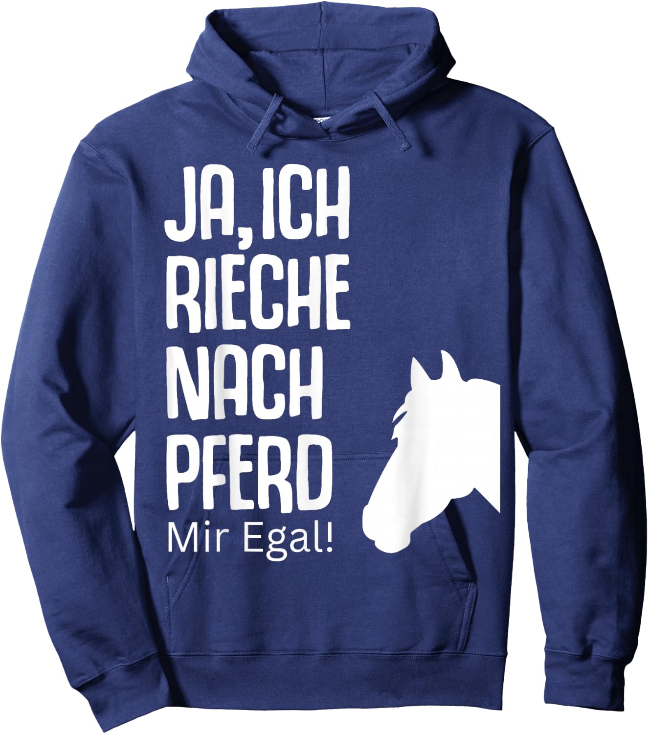 Ja rieche nach Pferd egal Pferde Sprüche Reiterin Geschenk Hoodie - Hoodie | Navy