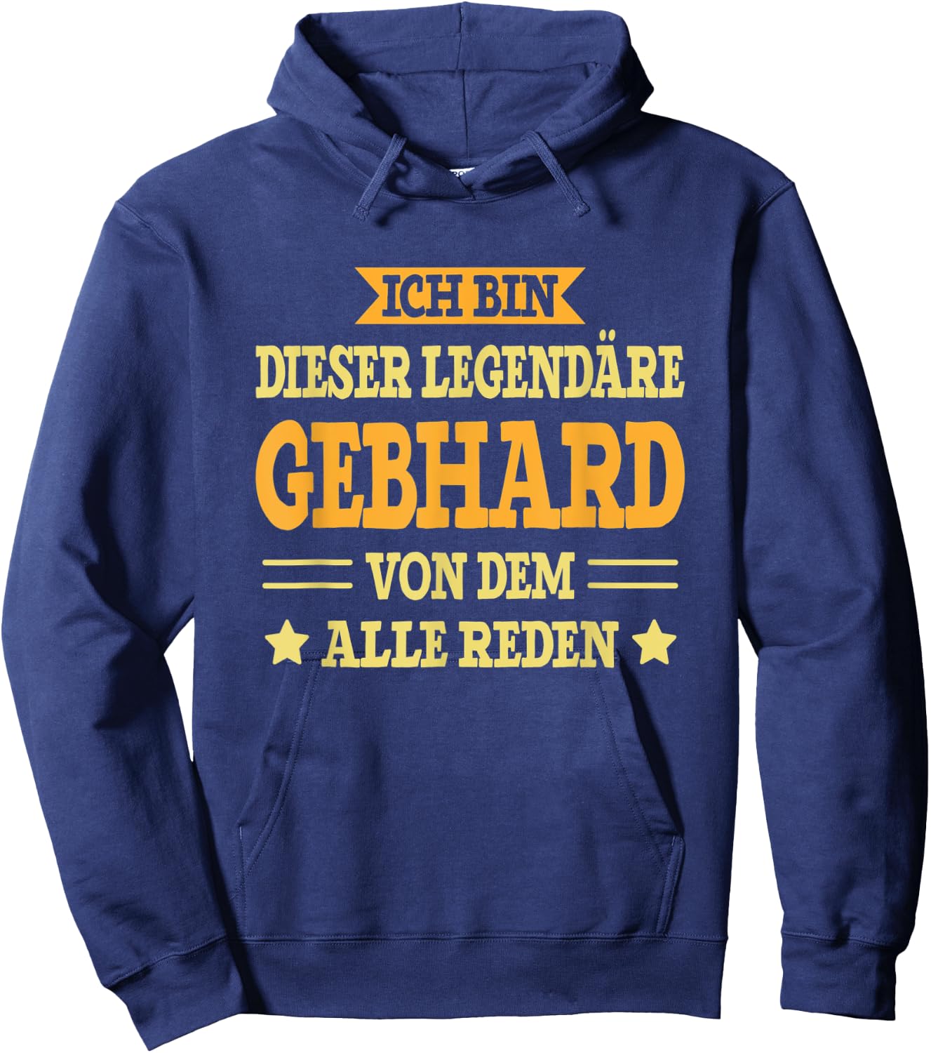 Gebhard - Lustiges Vorname Namen Spruch Gebhard Hoodie - Hoodie | Navy