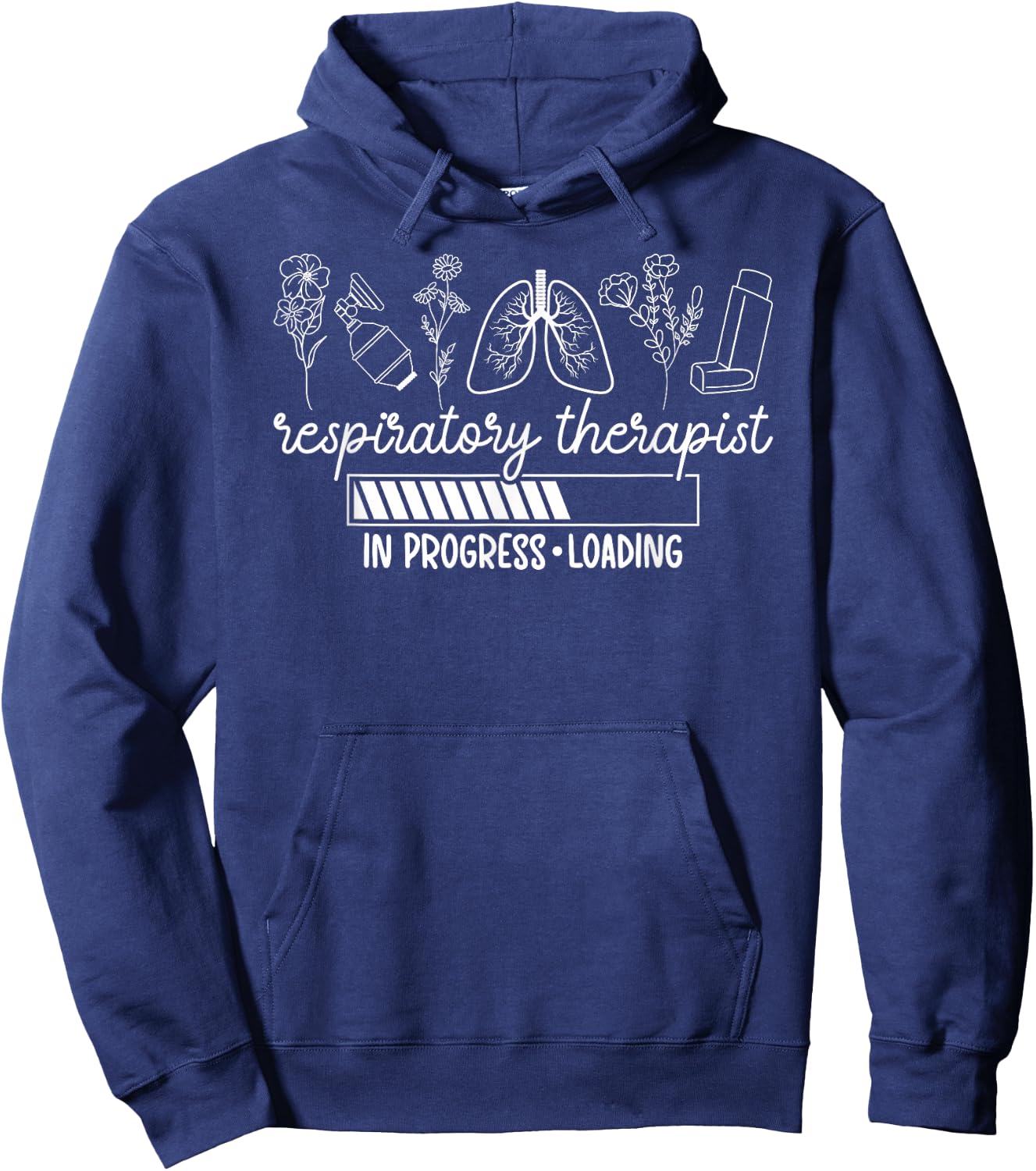 Future Respiratory Therapist in Progress Loading RT Student Hoodie - Hoodie | Navy