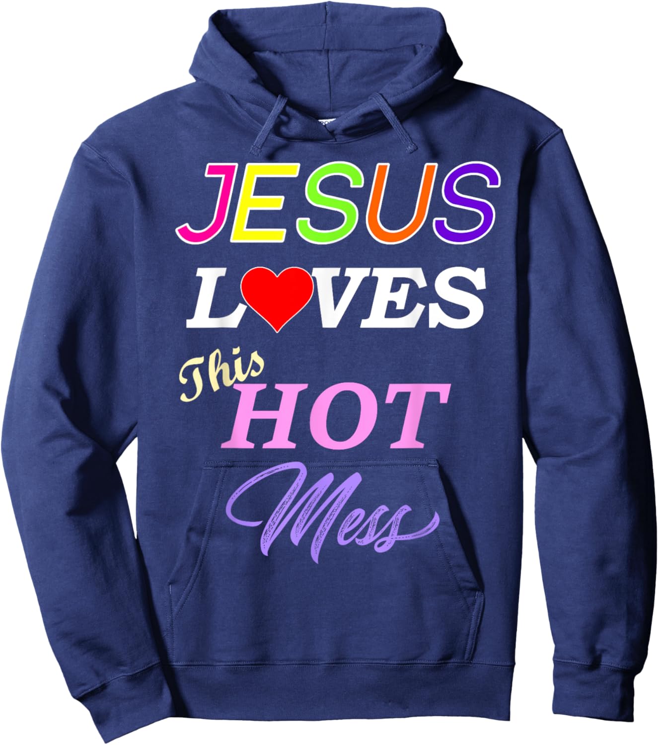 Jesus Loves This Hot Mess Christian Faith Hoodie - Hoodie | Navy