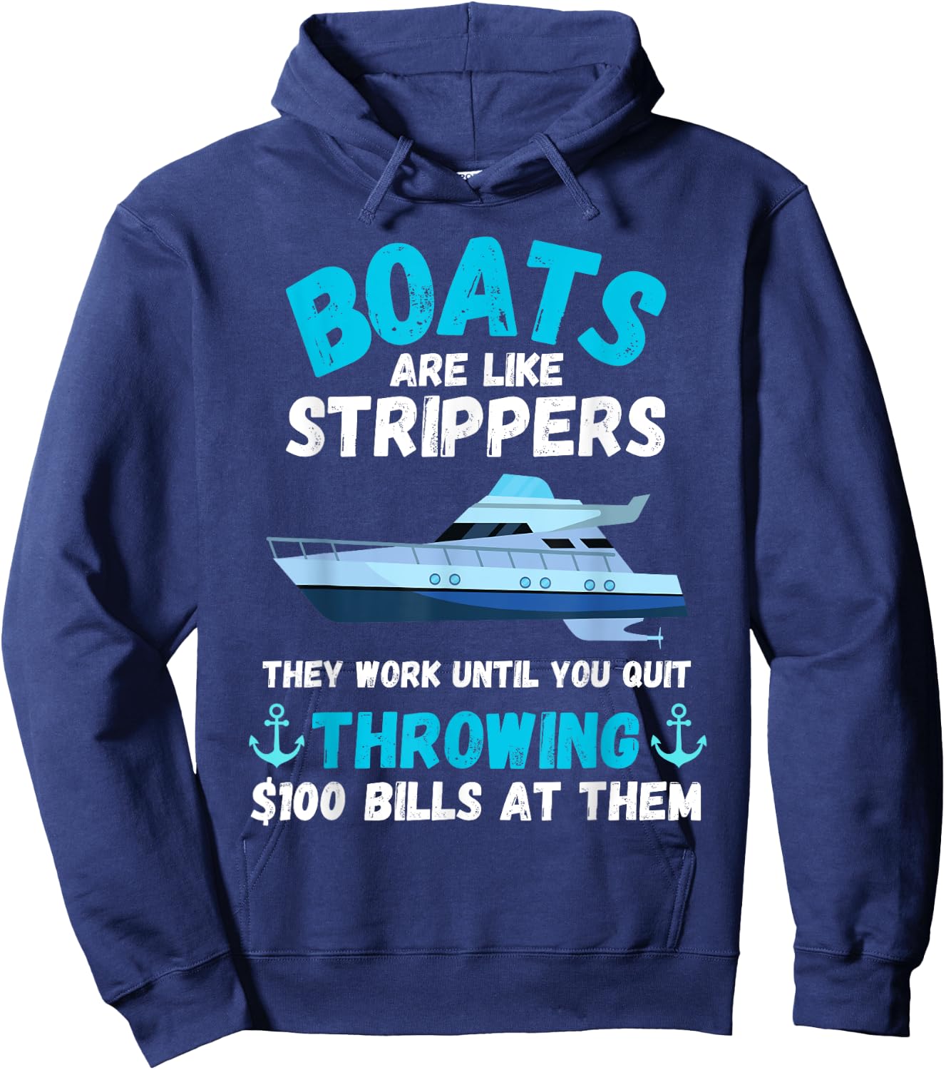 Boating Boat Owner Boats Are Like Strippers Pontoon Funny Hoodie - Hoodie | Navy
