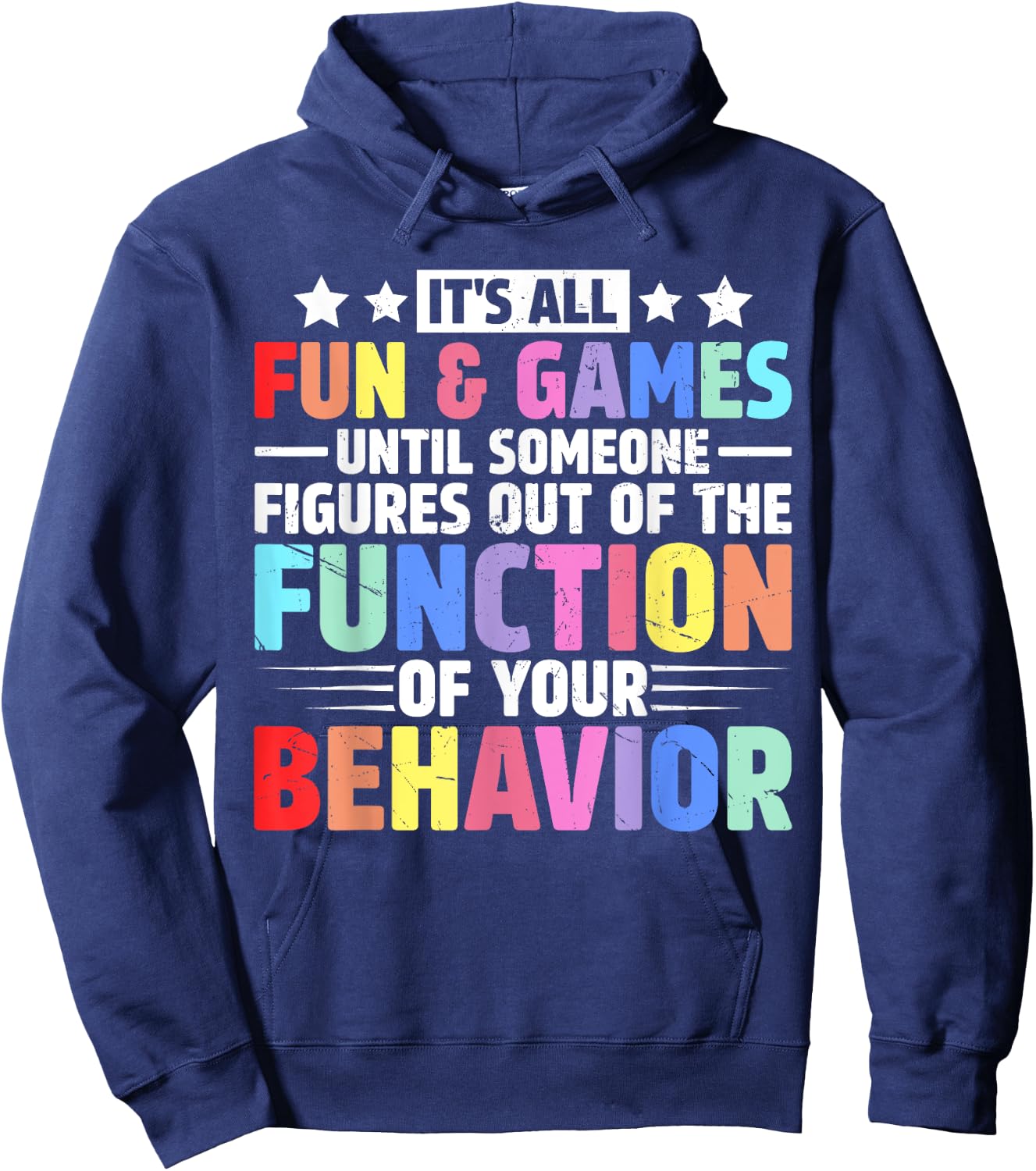 It's All Fun And Games Until Someone Figures Out Of The Hoodie - Hoodie | Navy