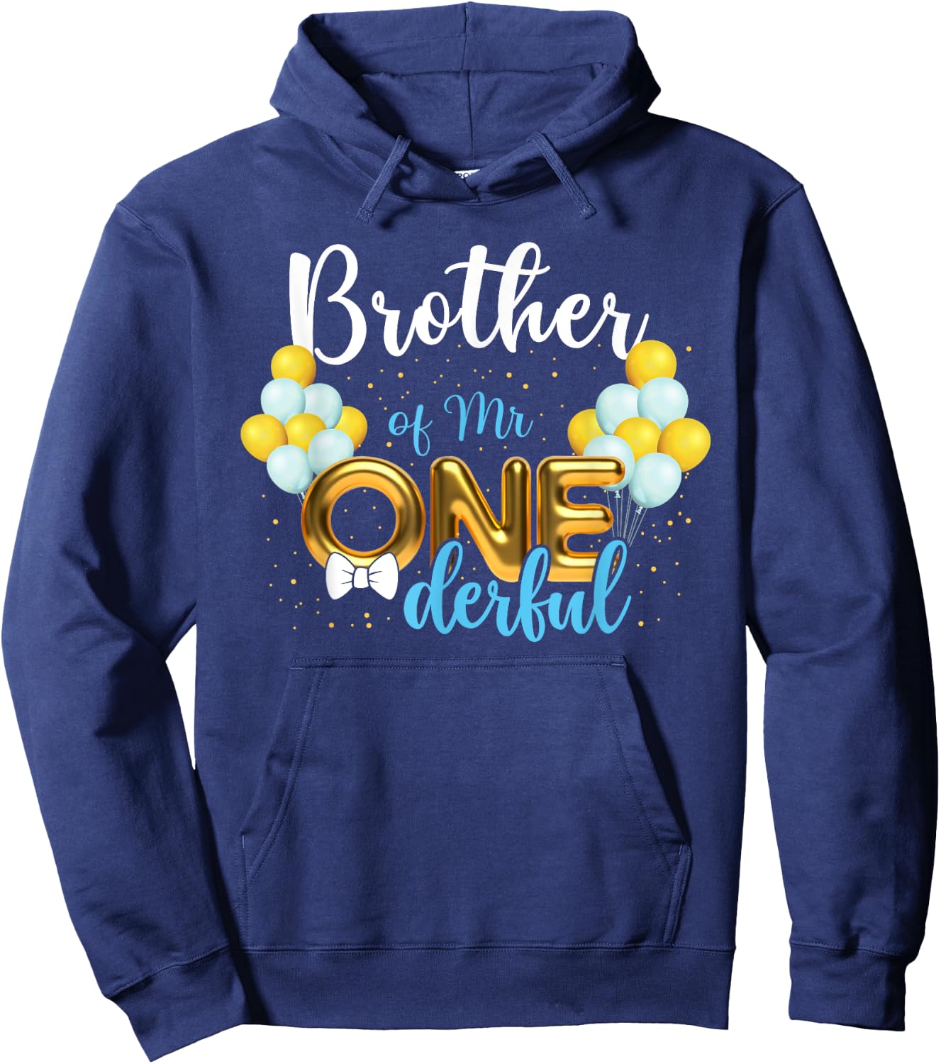 Brother of Mr Onederful 1st Birthday First One-Derful Hoodie - Hoodie | Navy