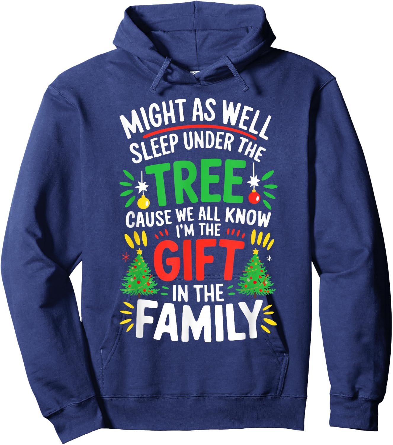 Might As Well Sleep Under The Tree Shirt Christmas Pajamas Hoodie - Hoodie | Navy