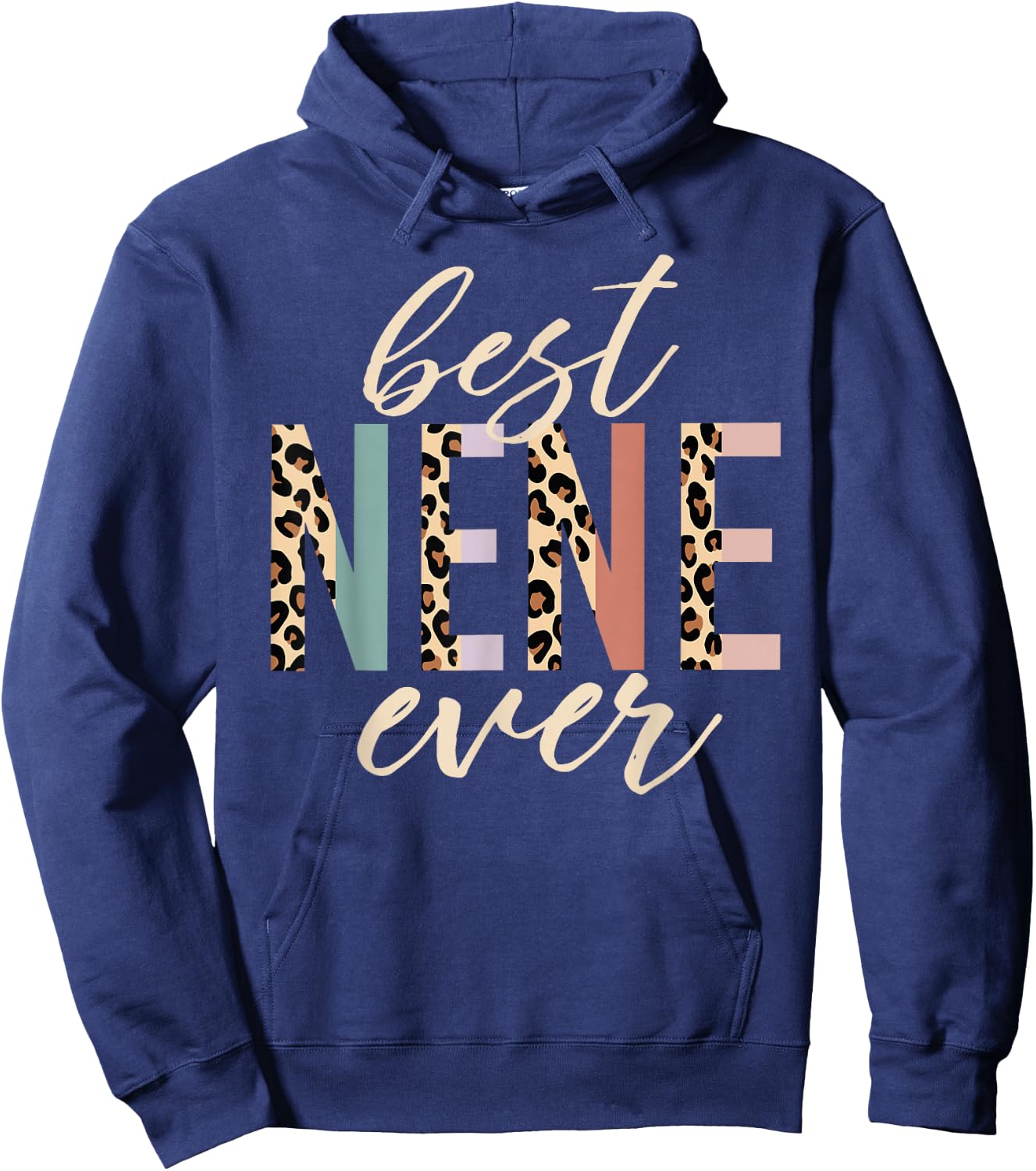 Best Nene Ever Gifts Leopard Print Mother's Day Hoodie - Hoodie | Navy