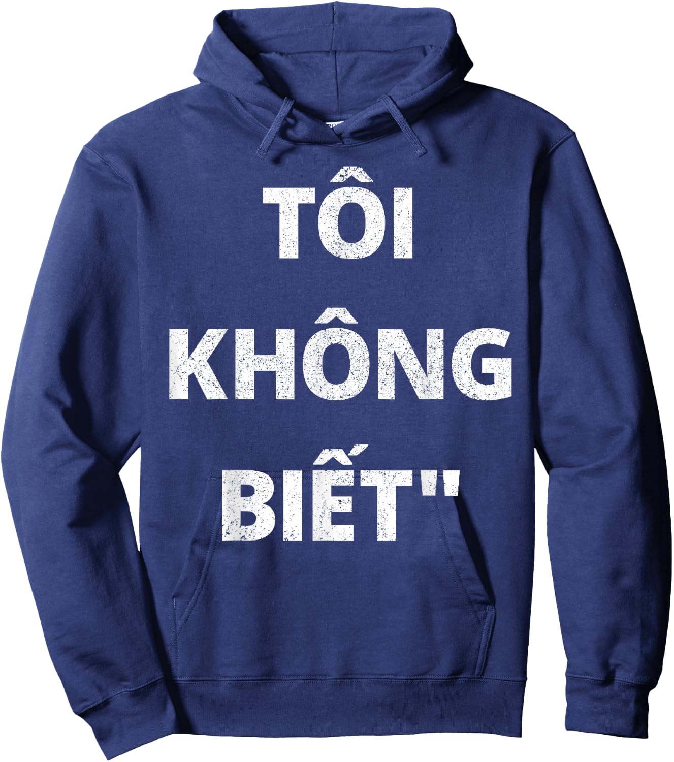 Vietnamese Shirt I Don't Know in Vietnamese Gift Hoodie - Hoodie | Navy